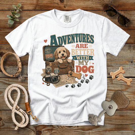 Personalized Adventures Are Better with My Dog T-Shirt | Comfort Colors 1717