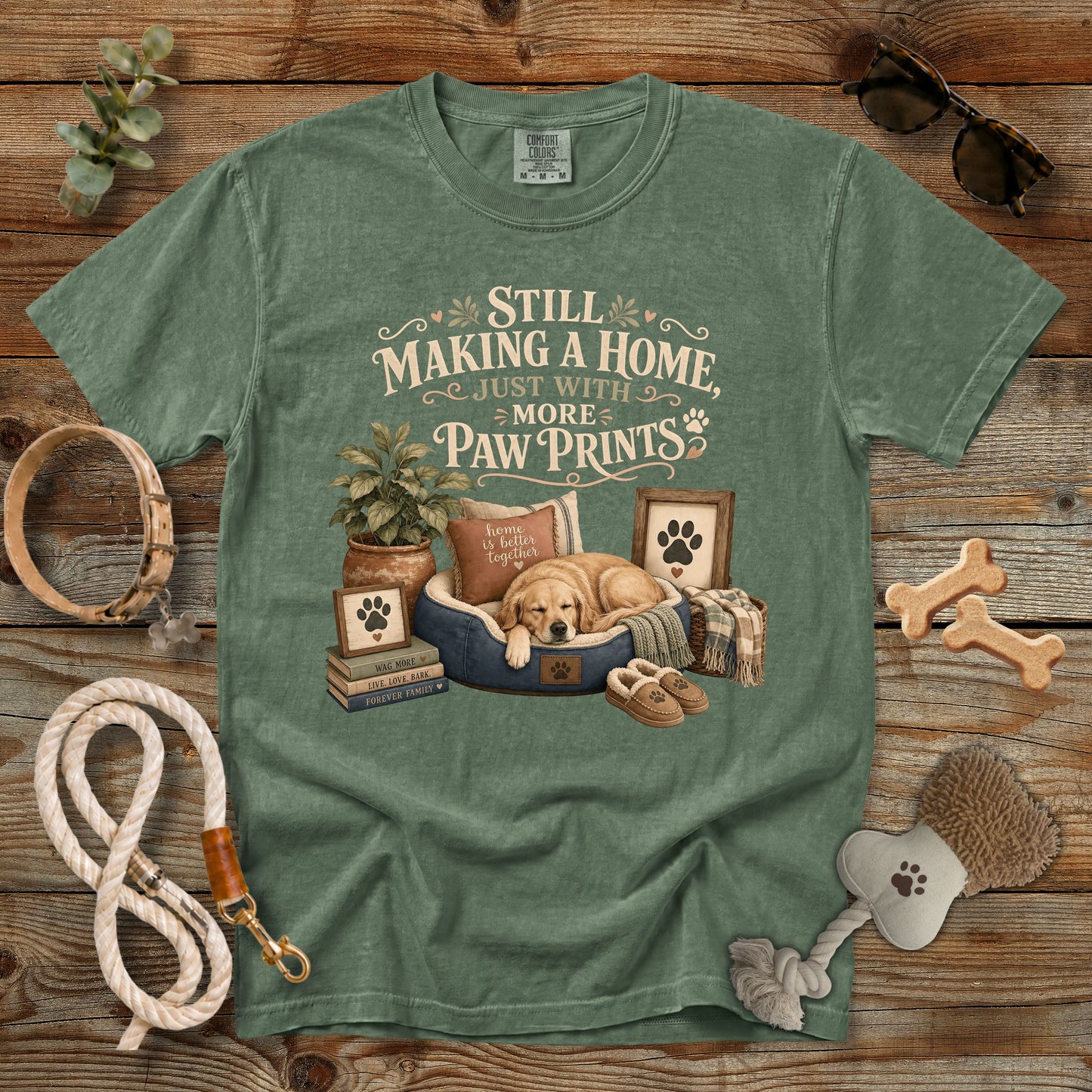 Still Making a Home Just With More Paw Prints T-Shirt | Memorial Dog Mom Comfort Colors 1717 Graphic Tee
