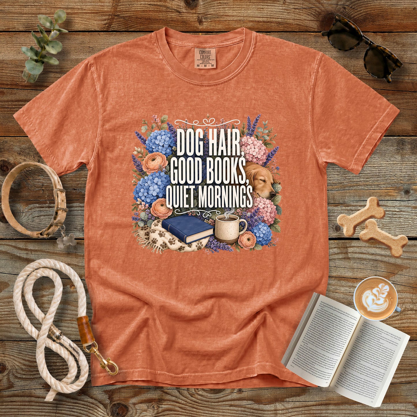 Dog Hair, Good Books, Quiet Mornings T-Shirt | Dog Mom Tee Comfort Colors 1717