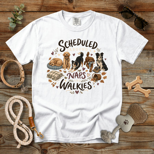 Scheduled Around Naps and Walkies T-Shirt | Dog Mom Tee Comfort Colors 1717