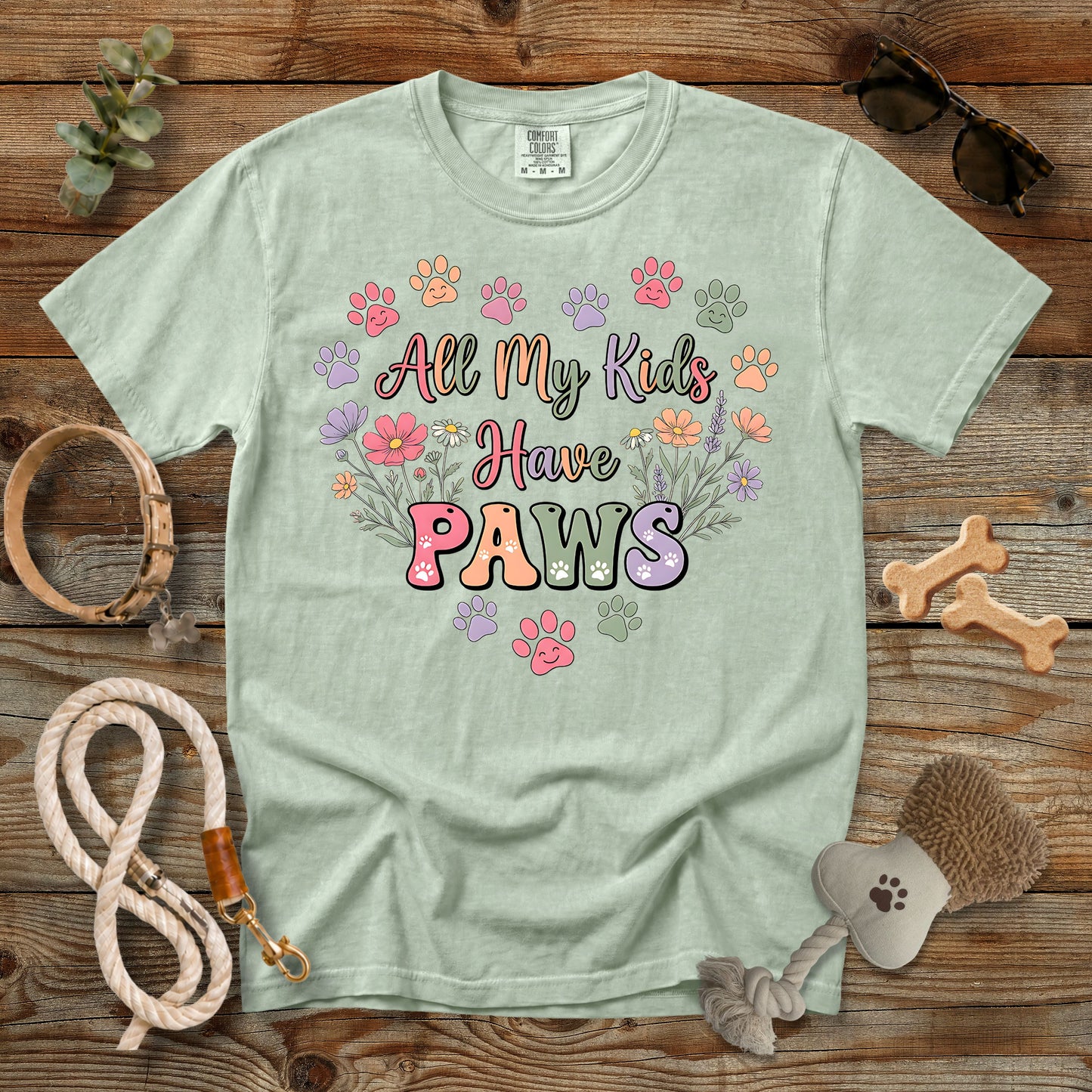 All My Kids Have Paws T-Shirt | Comfort Colors® 1717