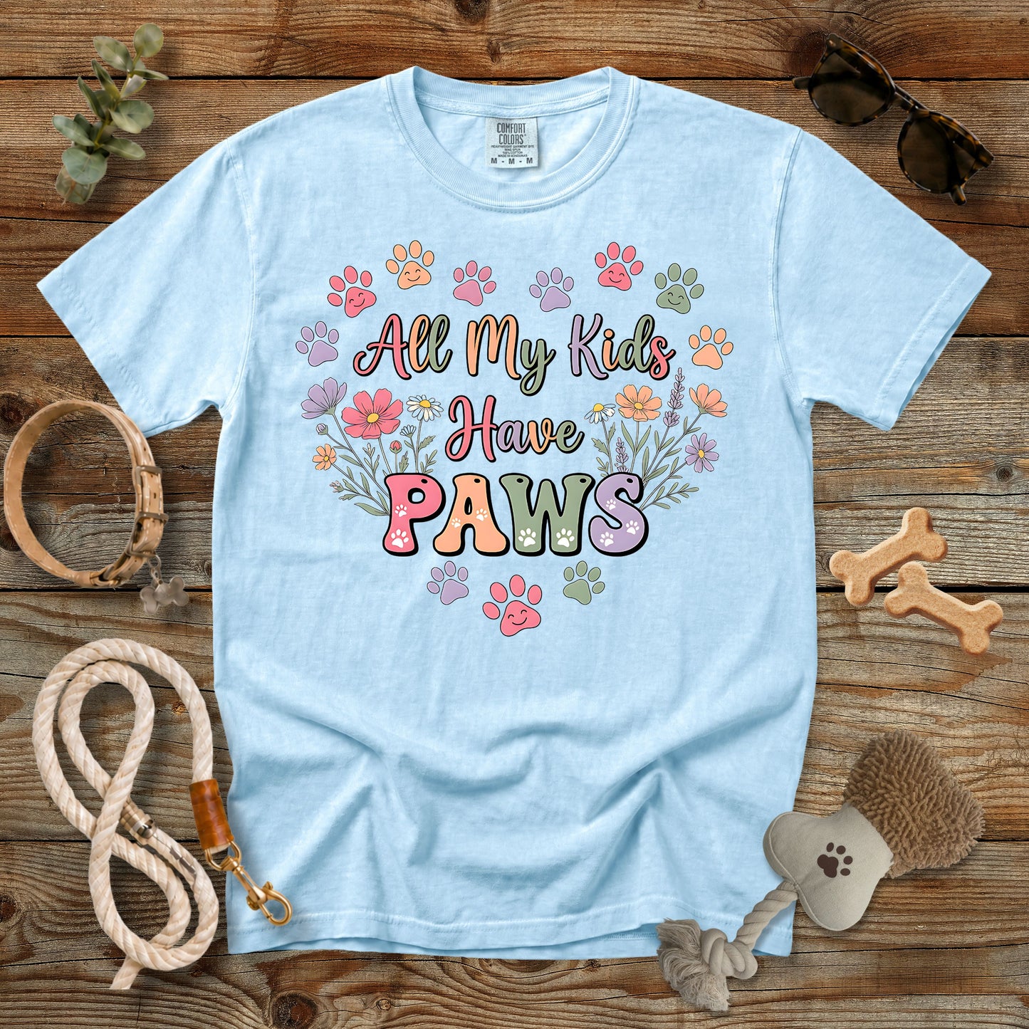 All My Kids Have Paws T-Shirt | Comfort Colors® 1717