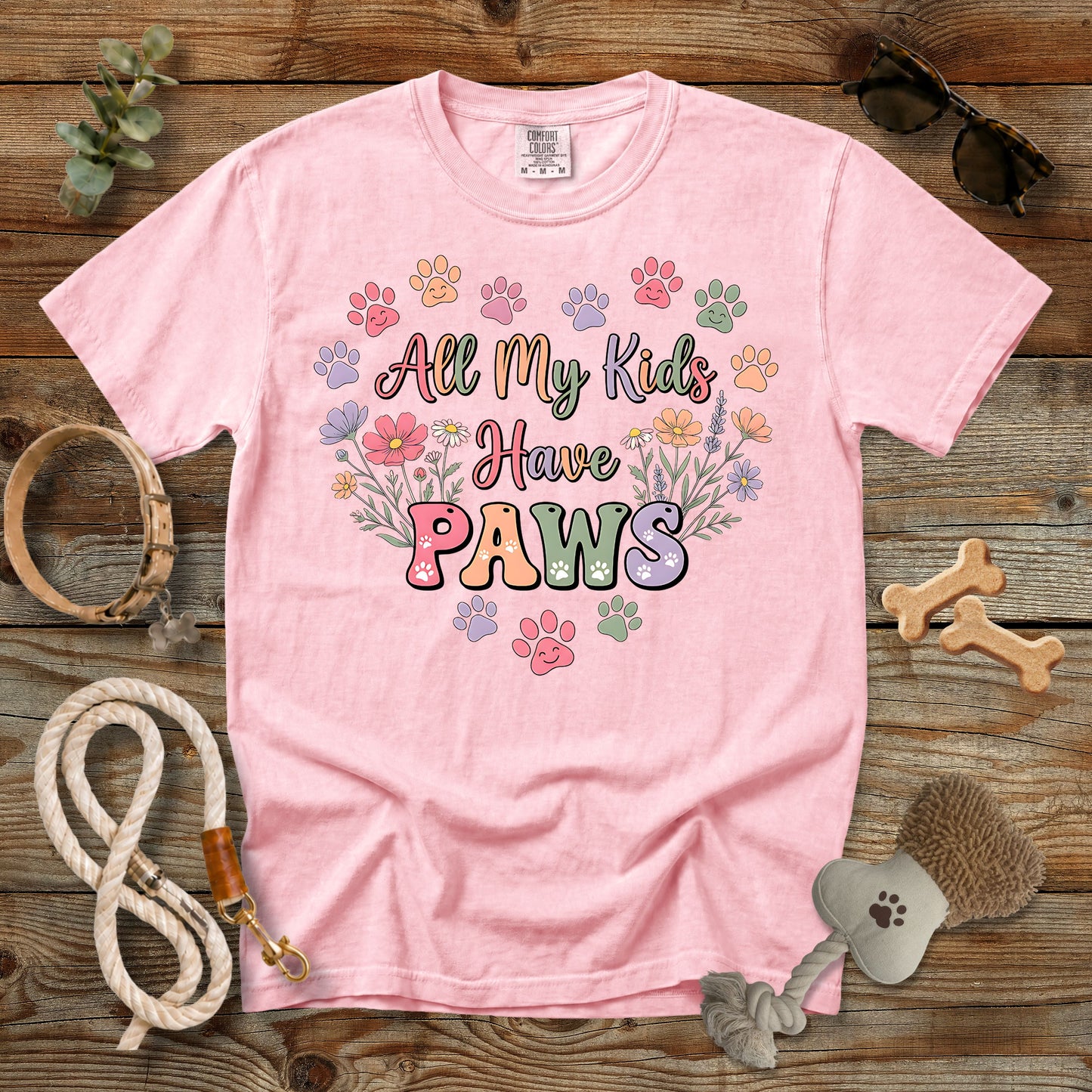 All My Kids Have Paws T-Shirt | Comfort Colors® 1717