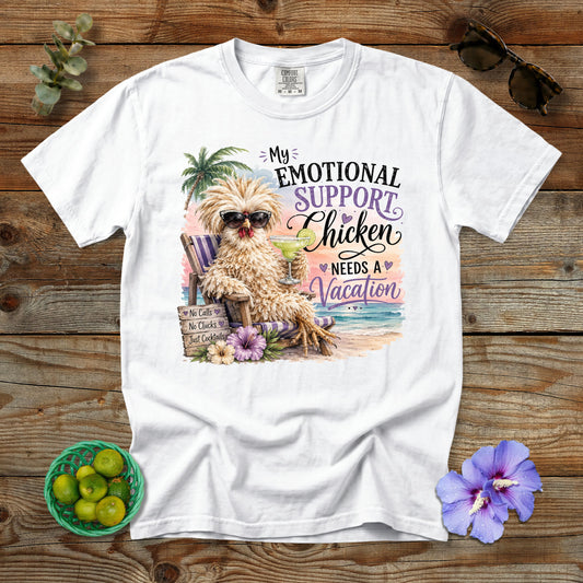 My Emotional Support Chicken Needs a Vacation T-Shirt | Comfort Colors® 1717