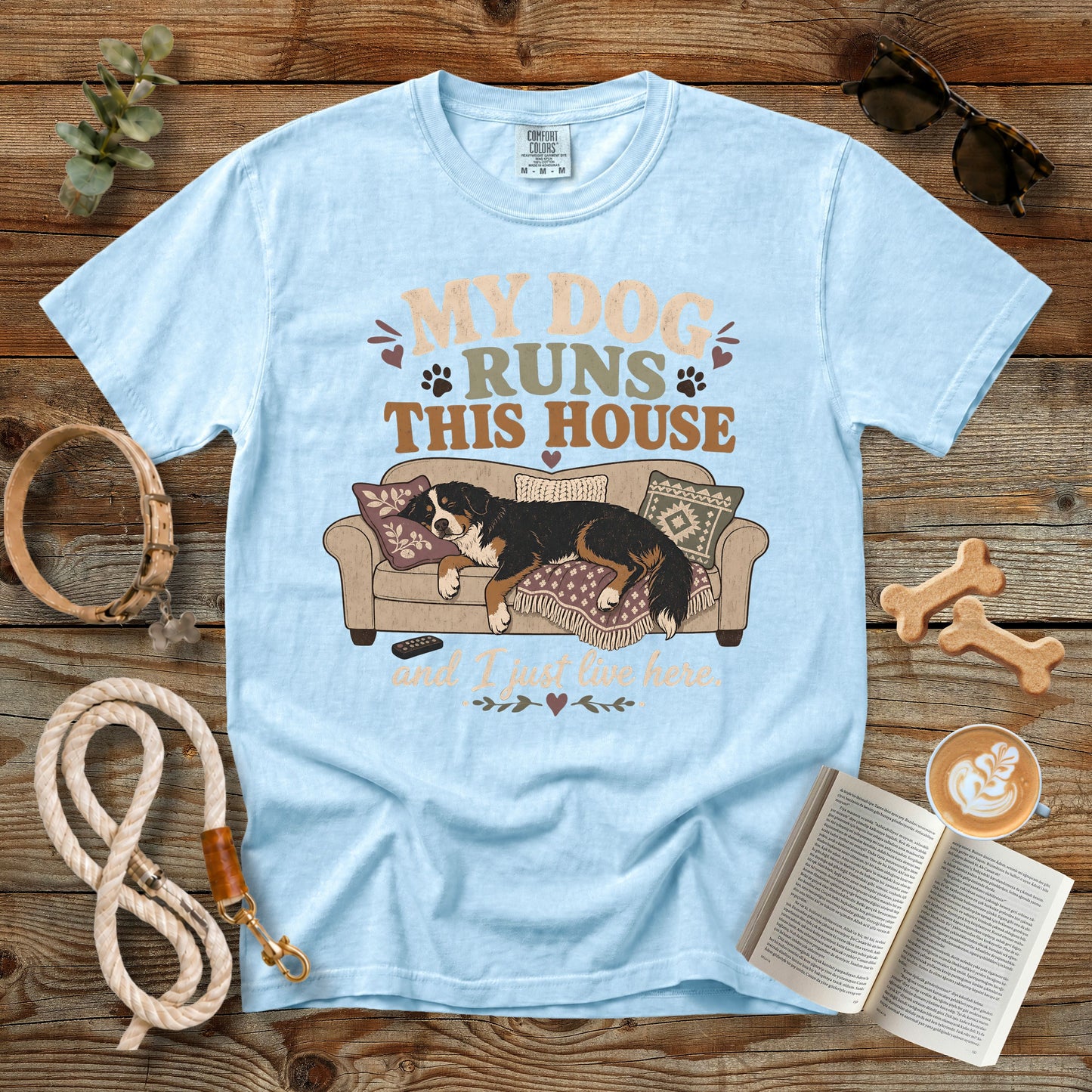 My Dog Runs This House T-Shirt | Comfort Colors 1717 Funny Dog Mom Shirt