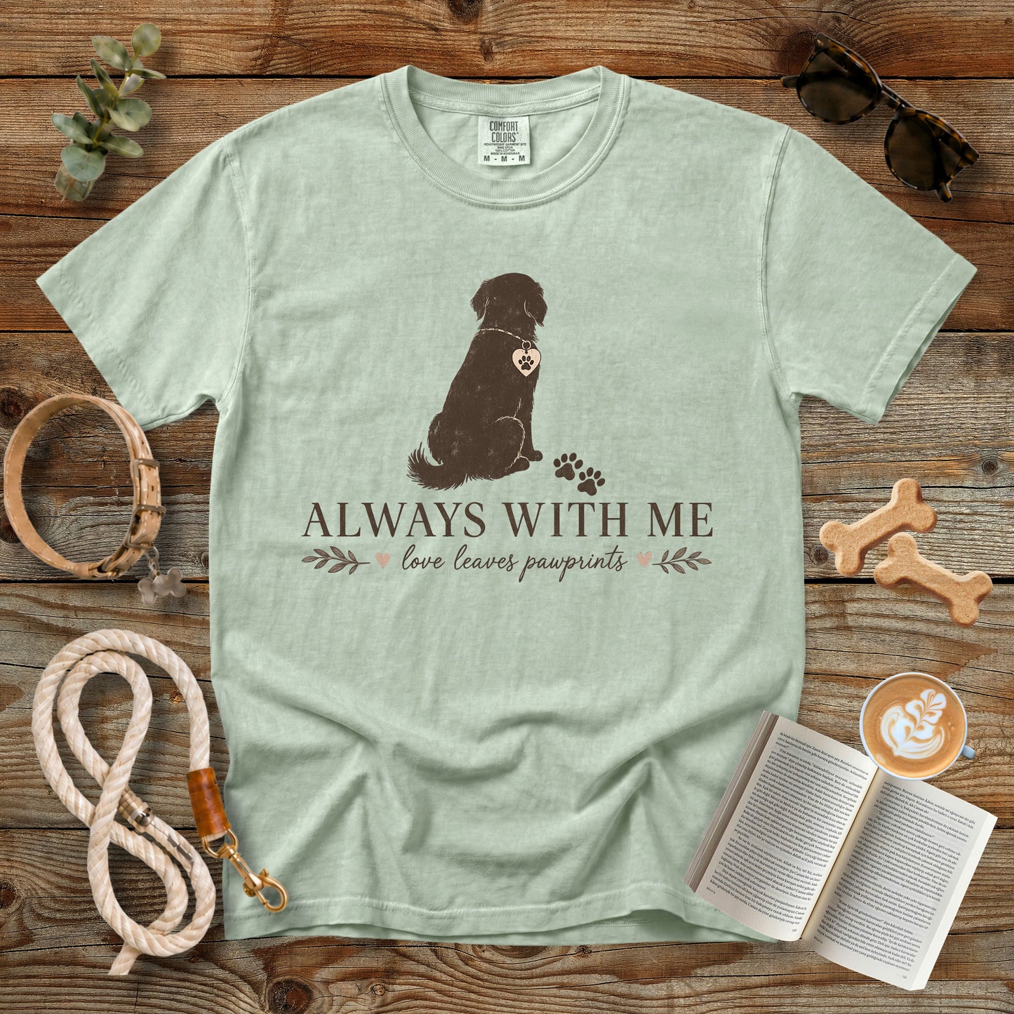 Always With Me Memorial Dog Mom T-Shirt | Comfort Colors 1717 Personalized Pet Loss Shirt