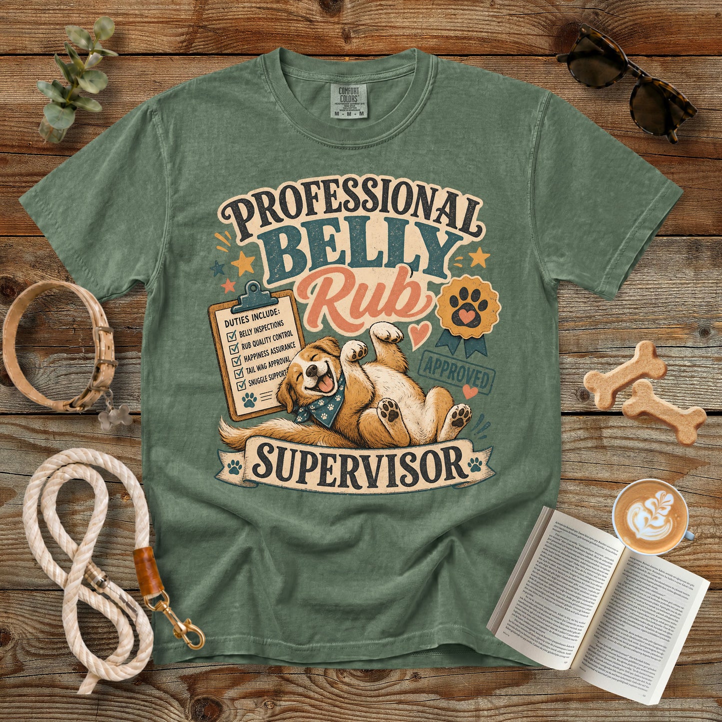 Professional Belly Rub Supervisor T-Shirt | Comfort Colors 1717 Funny Dog Mom Tee