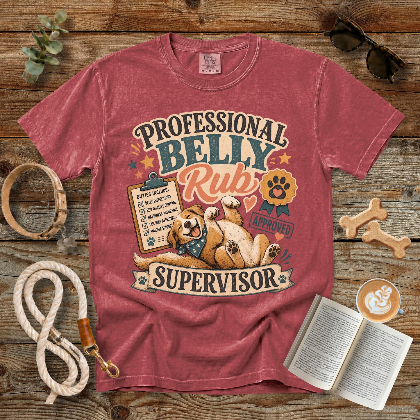 Professional Belly Rub Supervisor T-Shirt | Comfort Colors 1717 Funny Dog Mom Tee