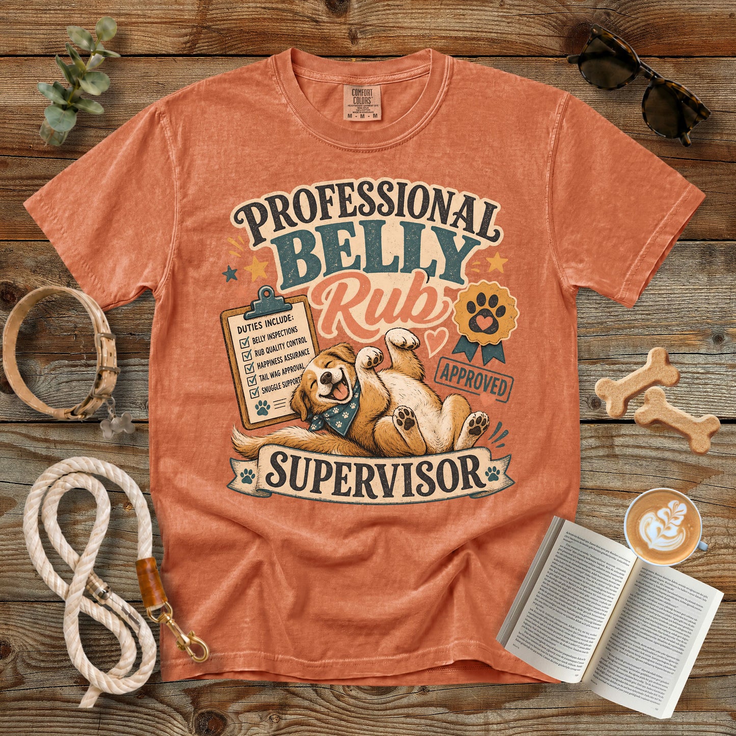 Professional Belly Rub Supervisor T-Shirt | Comfort Colors 1717 Funny Dog Mom Tee