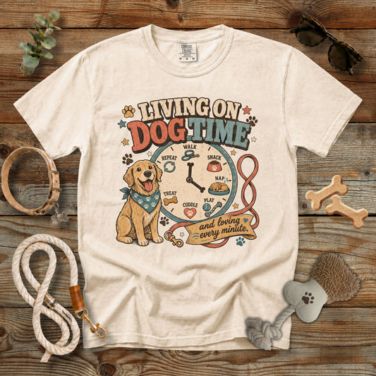 Living on Dog Time T-Shirt | Comfort Colors 1717 Dog Mom Graphic Tee