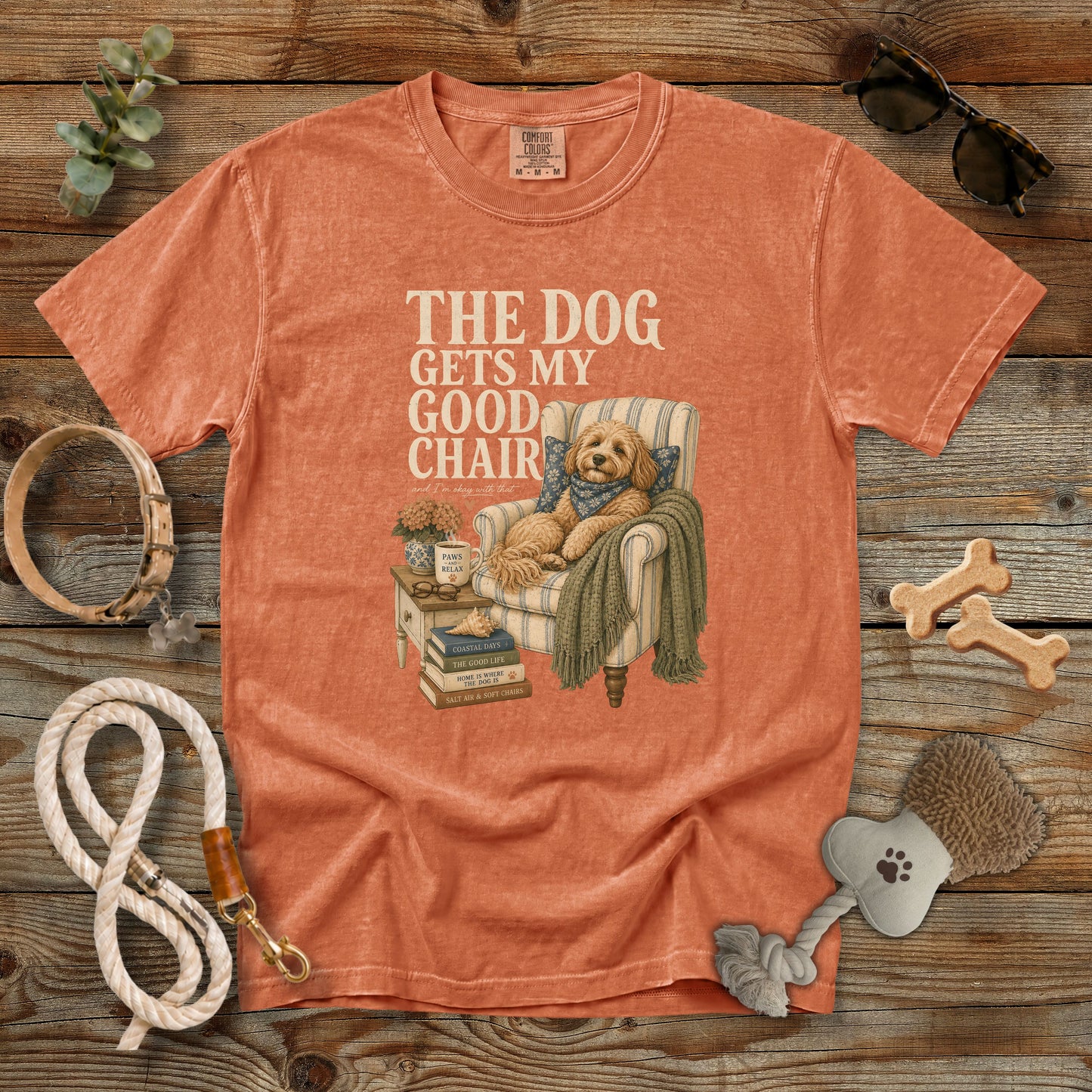 The Dog Gets My Good Chair T-Shirt | Comfort Colors 1717
