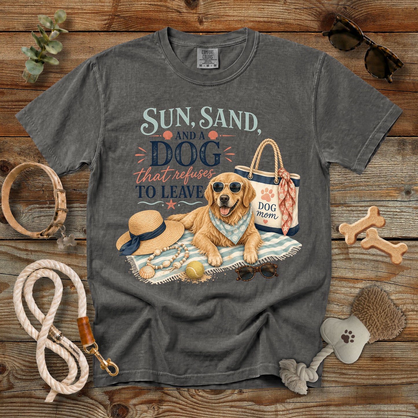Sun, Sand, and a Dog That Refuses to Leave T-Shirt | Beach Dog Mom Comfort Colors 1717 Summer Graphic Tee