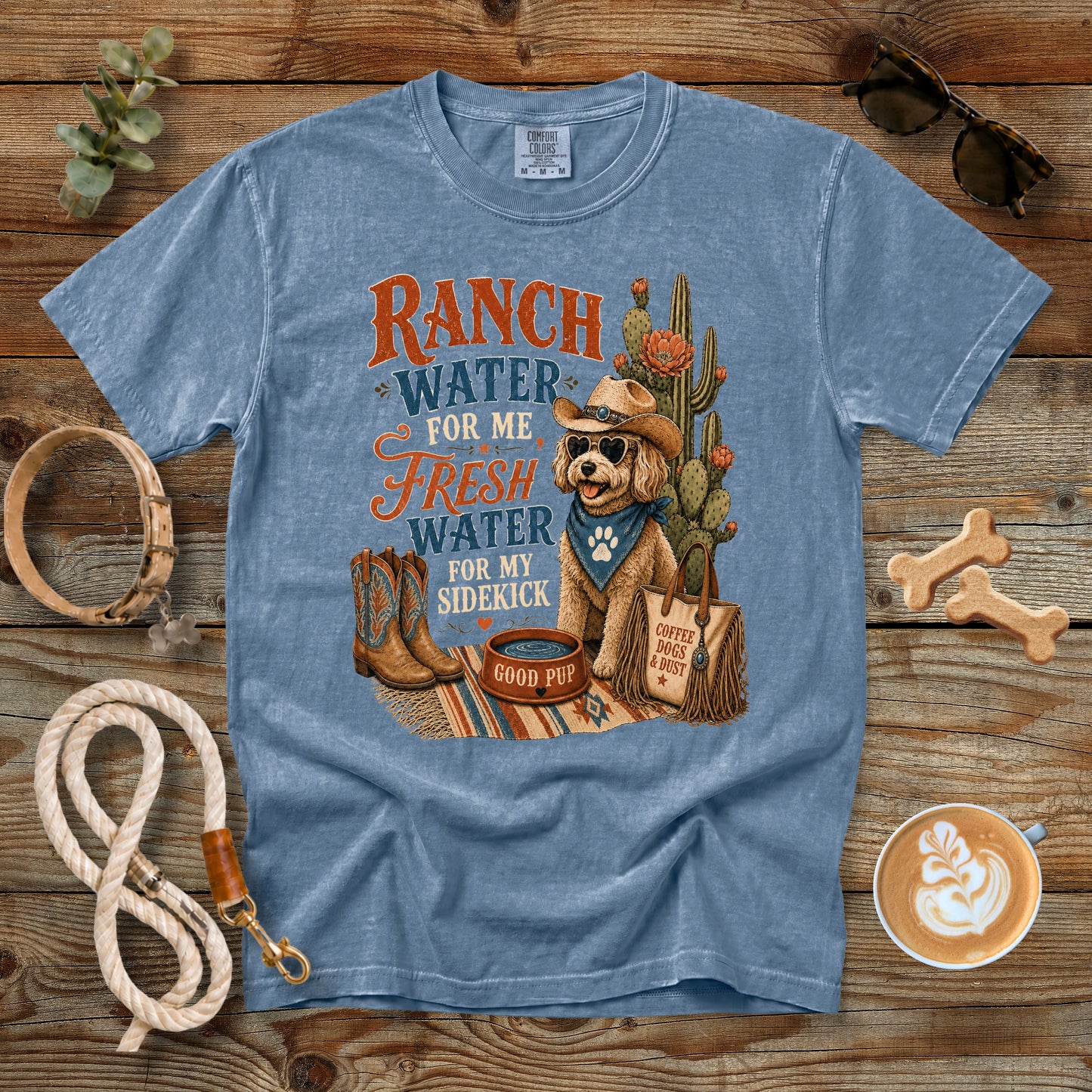 Ranch Water for Me, Fresh Water for My Sidekick T-Shirt | Funny Western Dog Mom Comfort Colors 1717