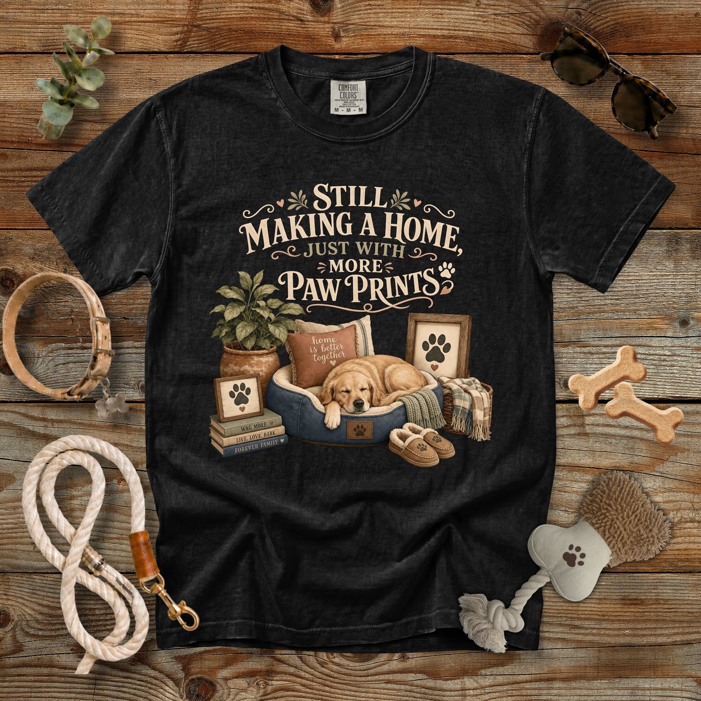 Still Making a Home Just With More Paw Prints T-Shirt | Memorial Dog Mom Comfort Colors 1717 Graphic Tee
