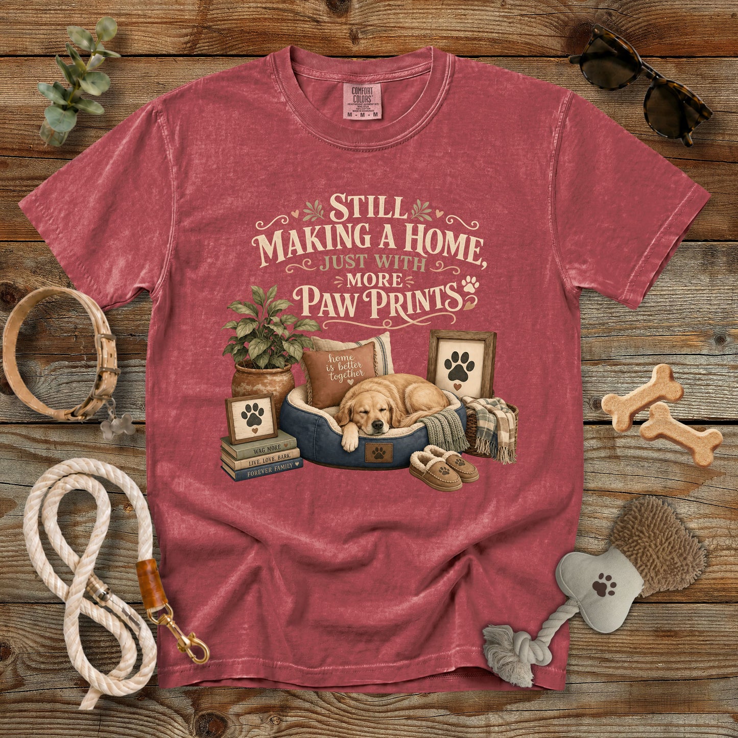 Still Making a Home Just With More Paw Prints T-Shirt | Memorial Dog Mom Comfort Colors 1717 Graphic Tee