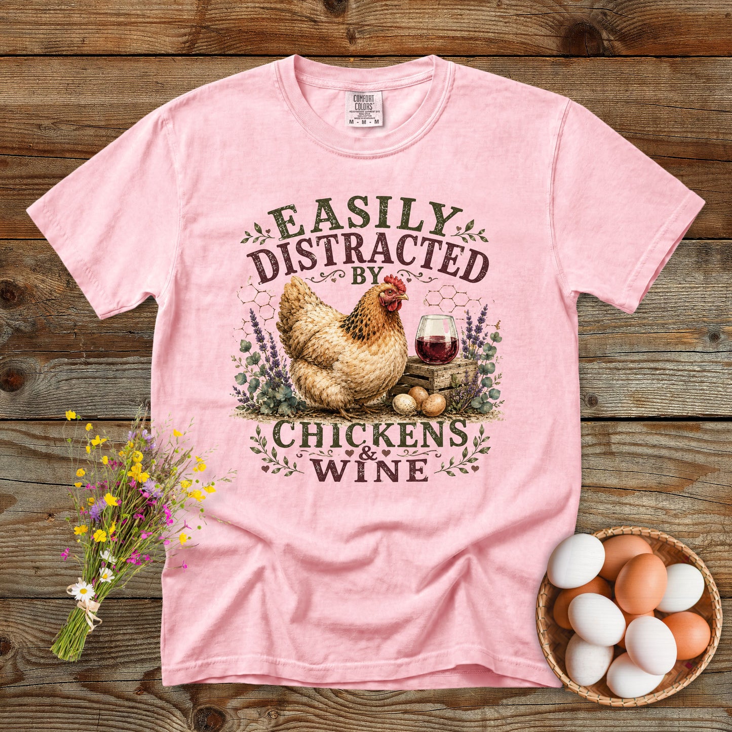 Easily Distracted by Chickens & Wine T-Shirt | Funny Chicken Lover Comfort Colors 1717 Graphic Tee