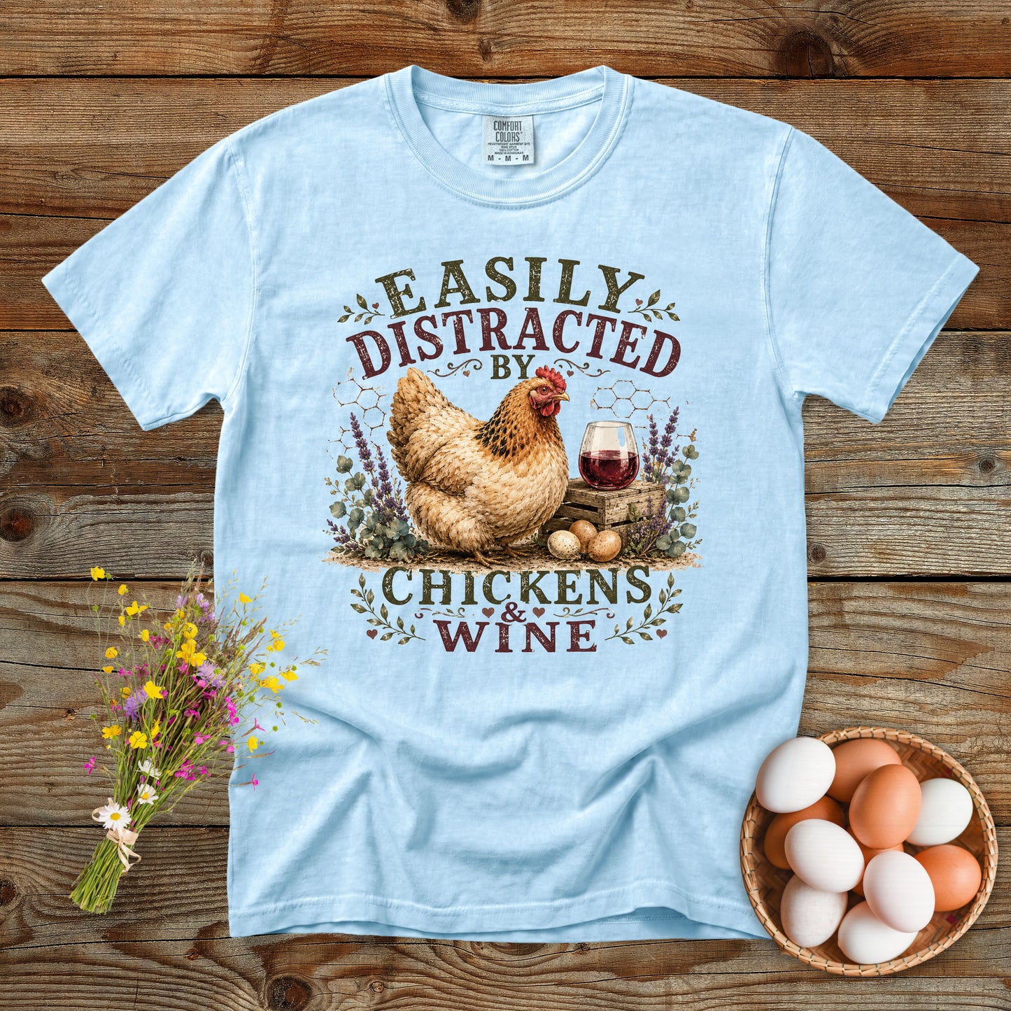 Easily Distracted by Chickens & Wine T-Shirt | Funny Chicken Lover Comfort Colors 1717 Graphic Tee