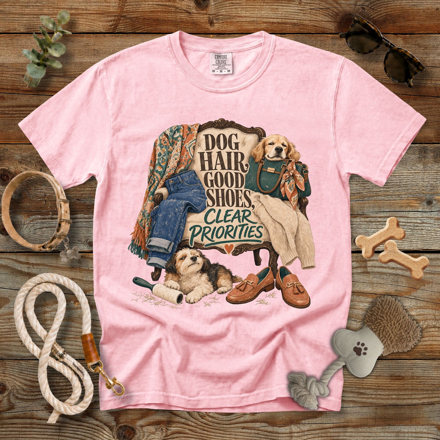 Dog Hair, Good Shoes, Clear Priorities T-Shirt | Comfort Colors 1717 Dog Mom Graphic Tee