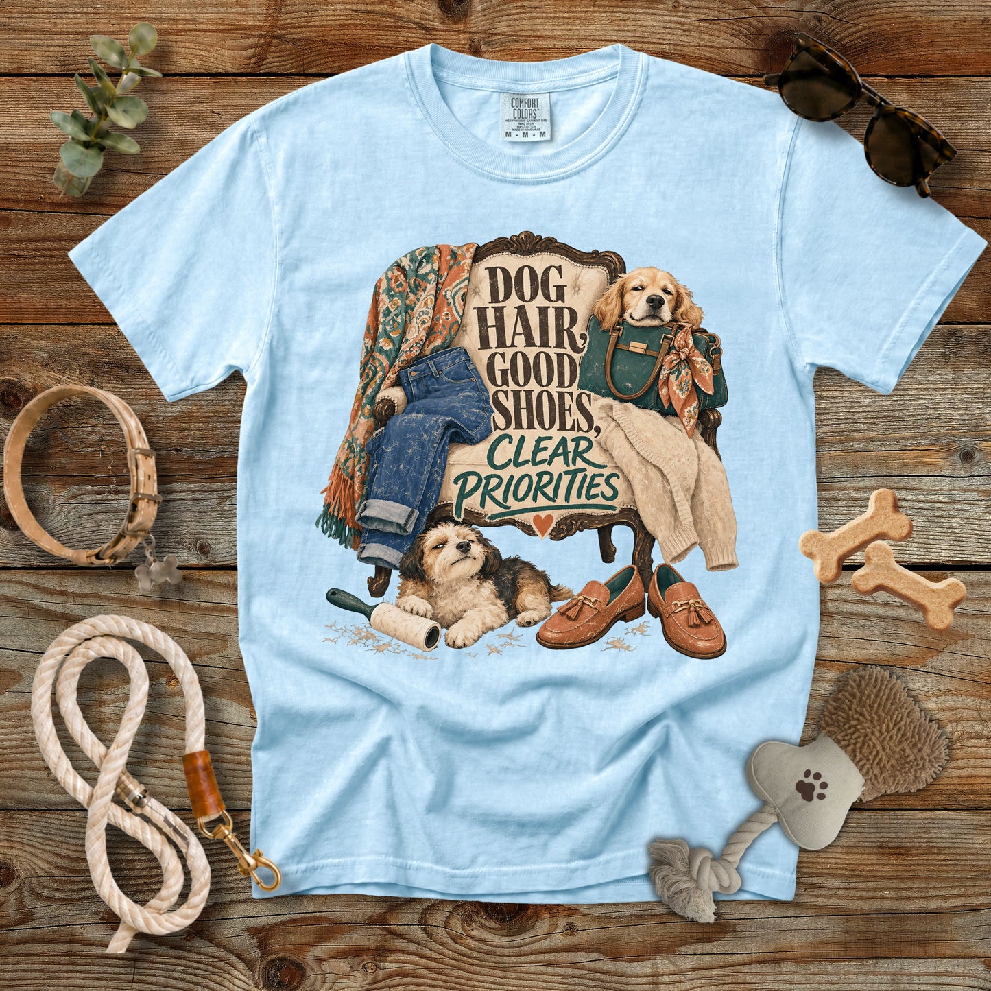 Dog Hair, Good Shoes, Clear Priorities T-Shirt | Comfort Colors 1717 Dog Mom Graphic Tee