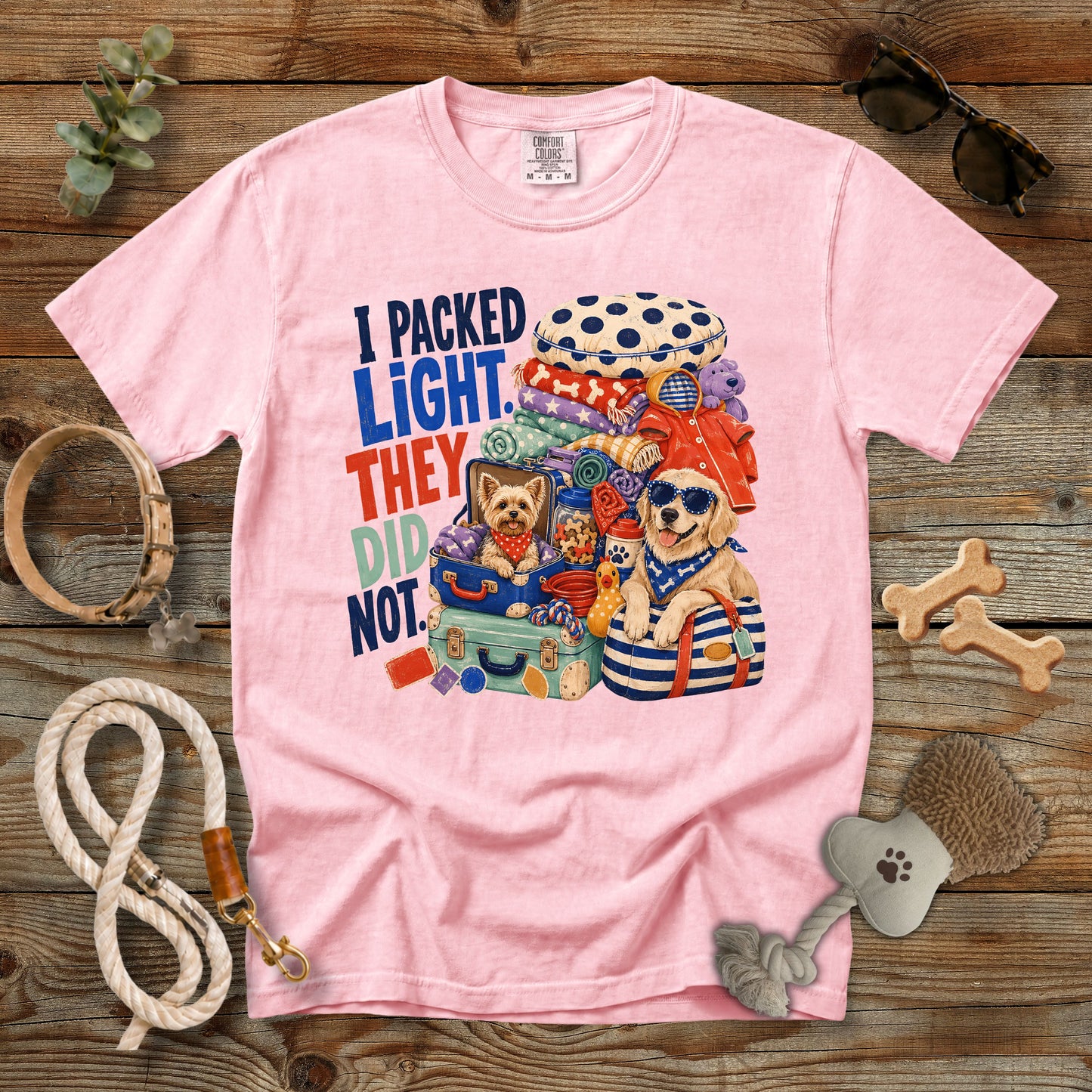 I Packed Light They Did Not T-Shirt | Comfort Colors 1717 Funny Dog Mom Travel Tee