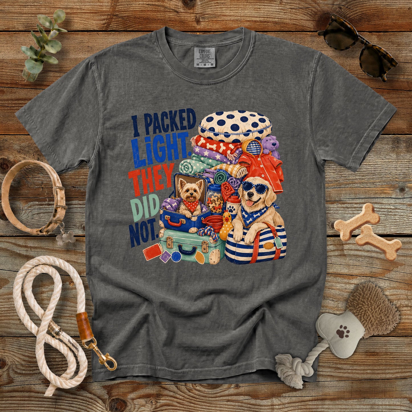 I Packed Light They Did Not T-Shirt | Comfort Colors 1717 Funny Dog Mom Travel Tee