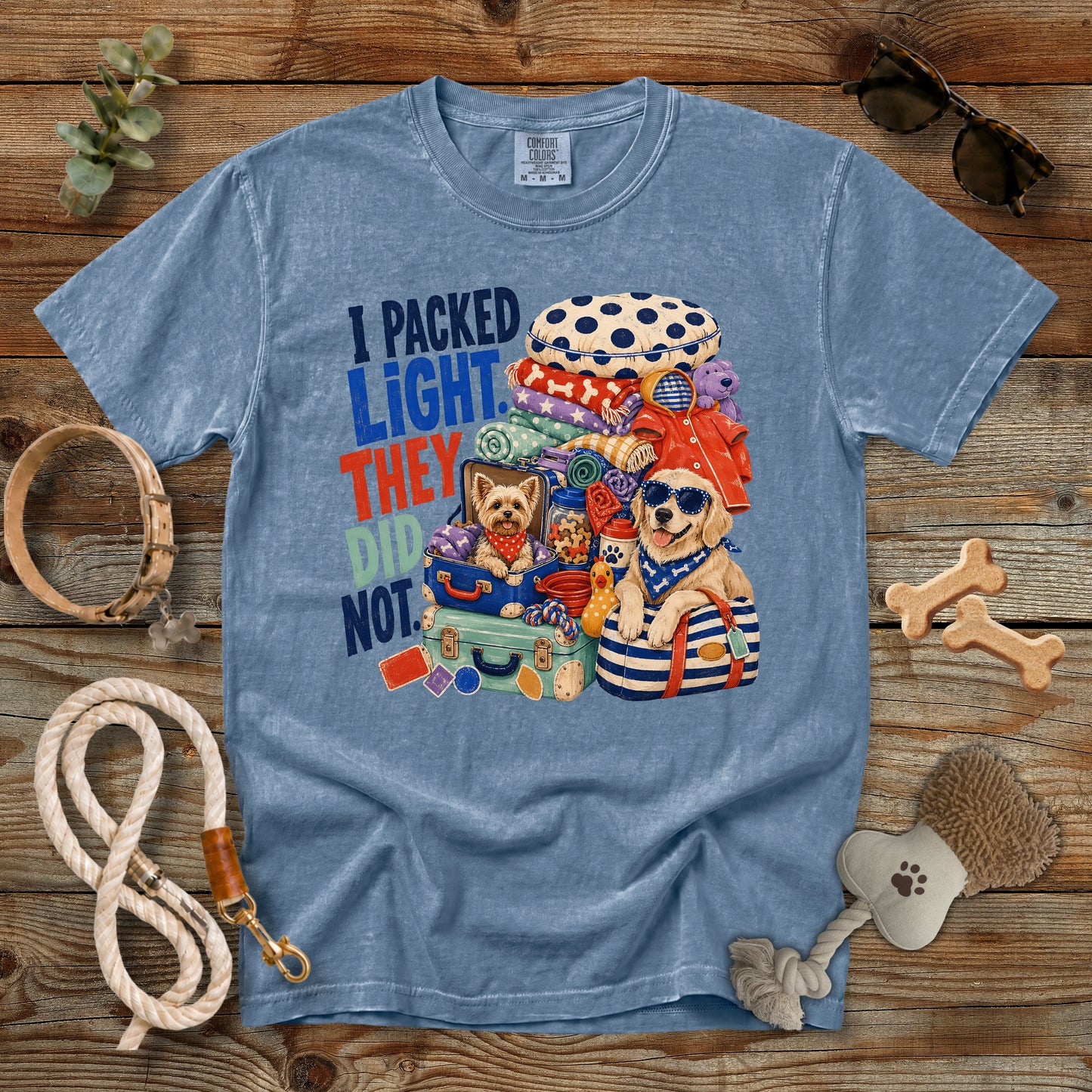 I Packed Light They Did Not T-Shirt | Comfort Colors 1717 Funny Dog Mom Travel Tee