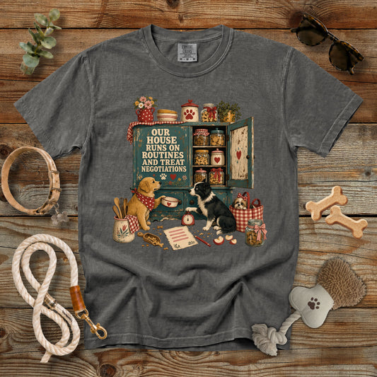 Our House Runs on Routines and Treat Negotiations T-Shirt | Comfort Colors 1717 Dog Mom Tee