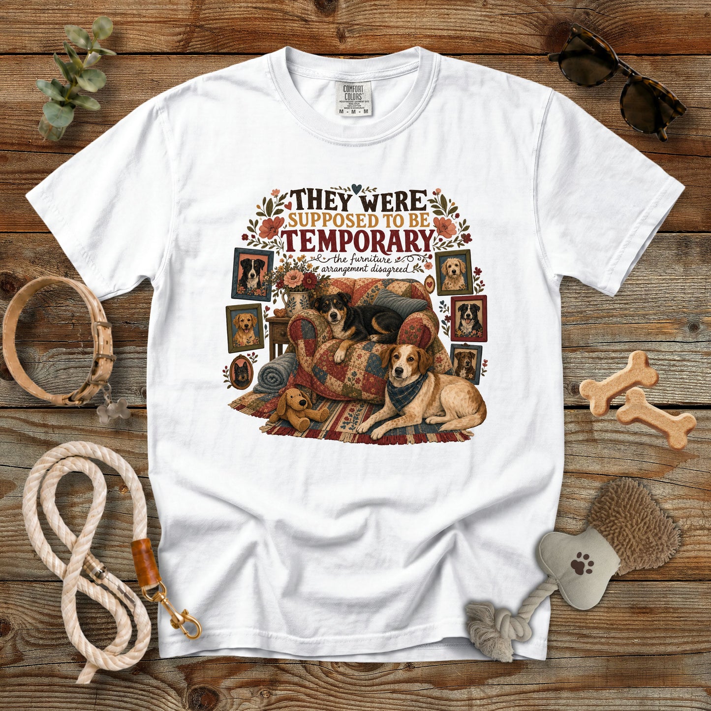 They Were Supposed to Be Temporary T-Shirt | Comfort Colors 1717 Foster Dog Mom Tee
