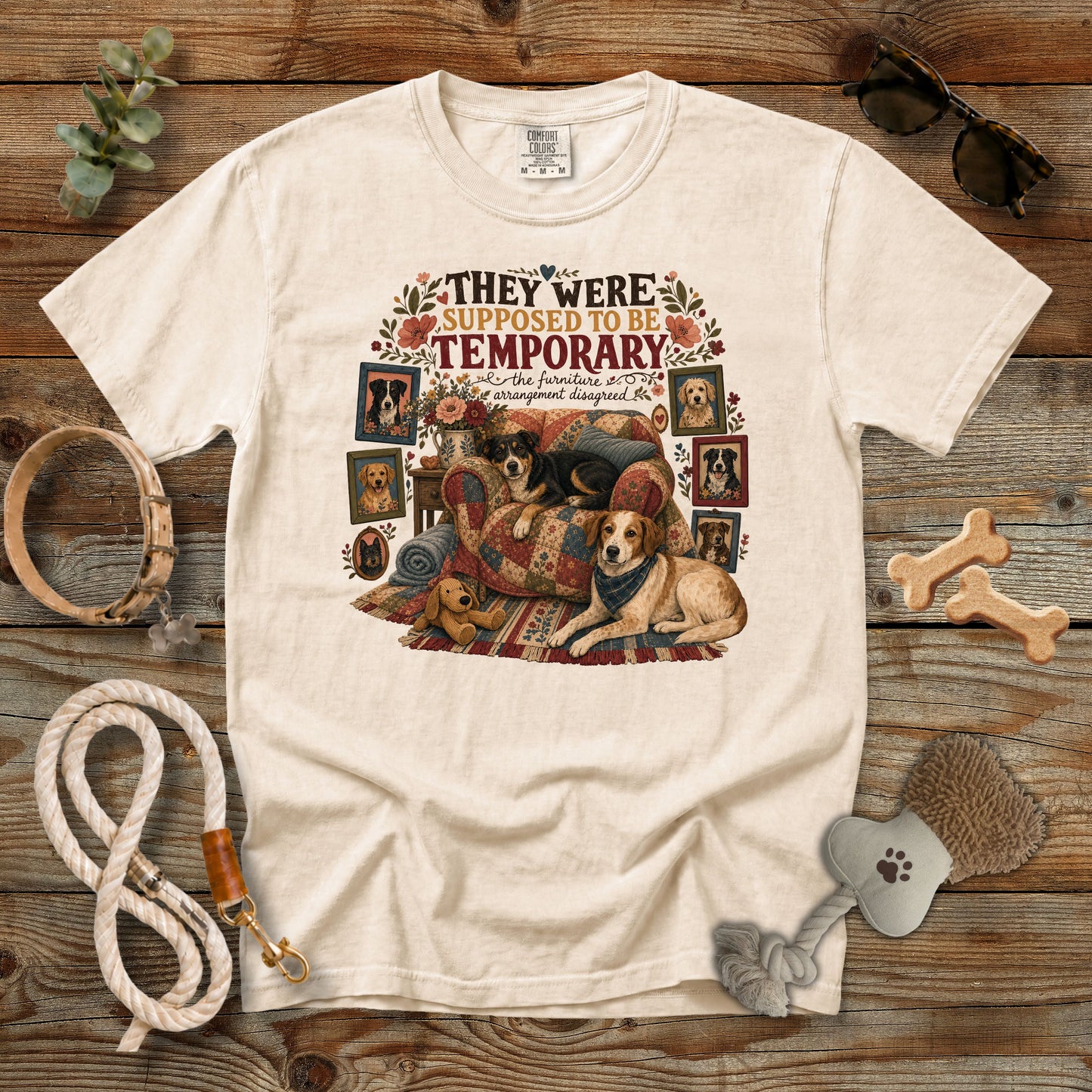 They Were Supposed to Be Temporary T-Shirt | Comfort Colors 1717 Foster Dog Mom Tee