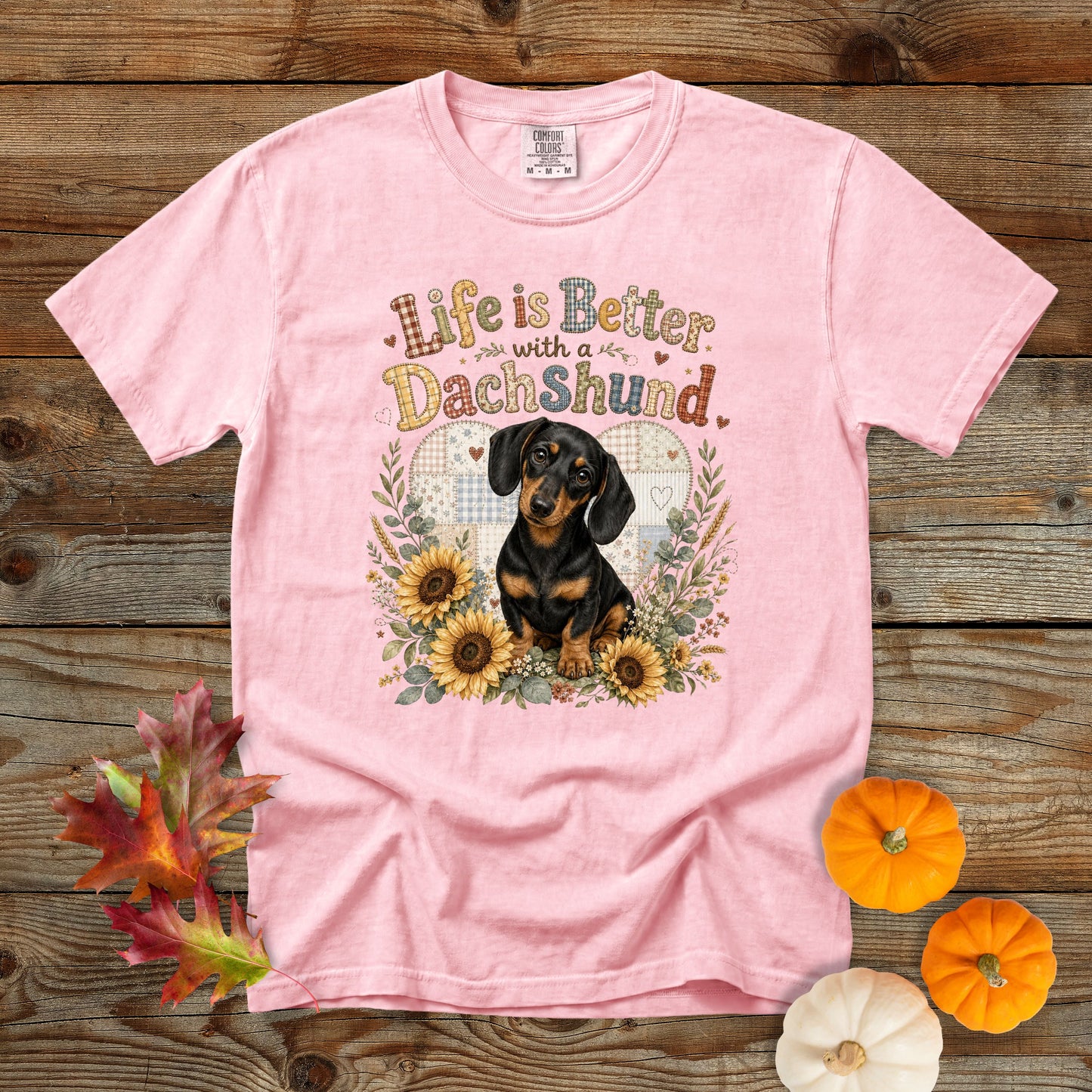 Life Is Better with a Dachshund T-Shirt | Comfort Colors 1717
