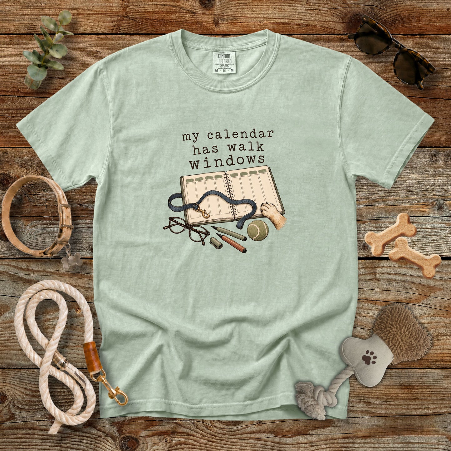 My Calendar Has Walk Windows T-Shirt | Dog Mom Tee Comfort Colors 1717