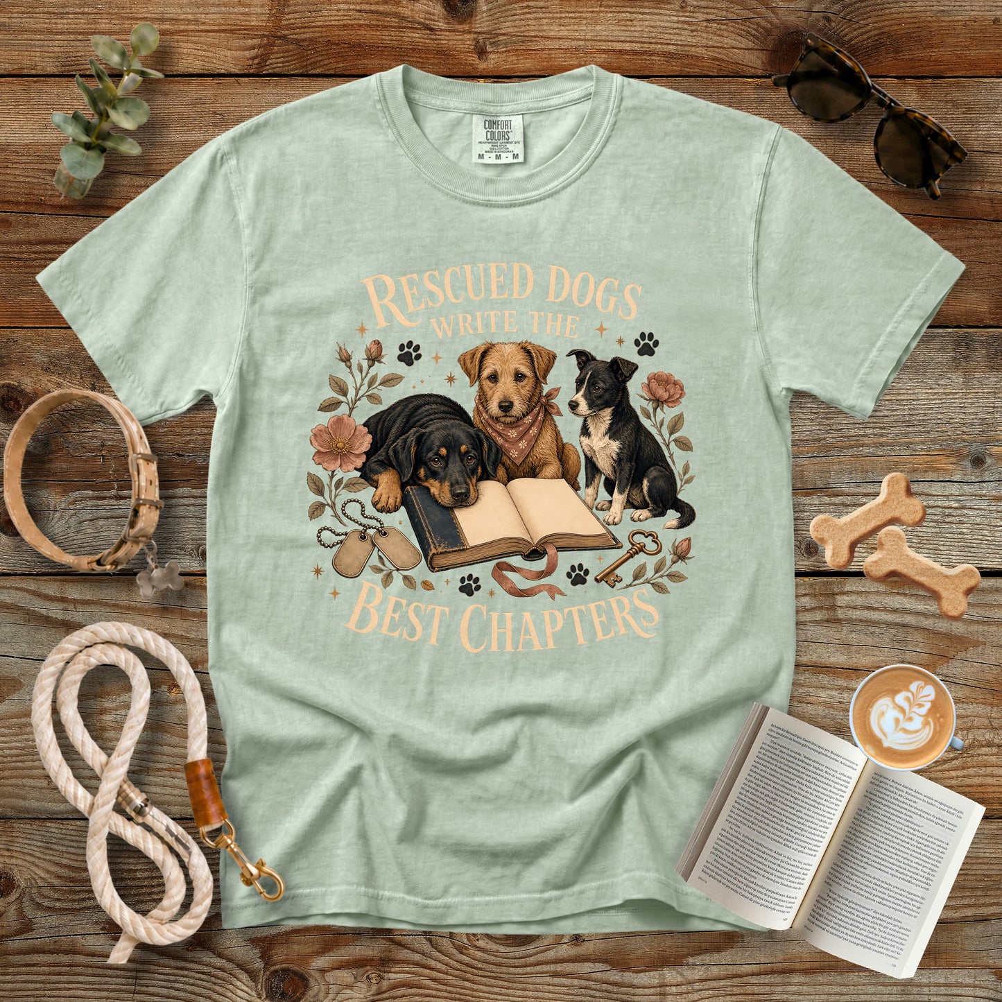 Rescued Dogs Write the Best Chapters T-Shirt | Dog Mom Tee Comfort Colors 1717