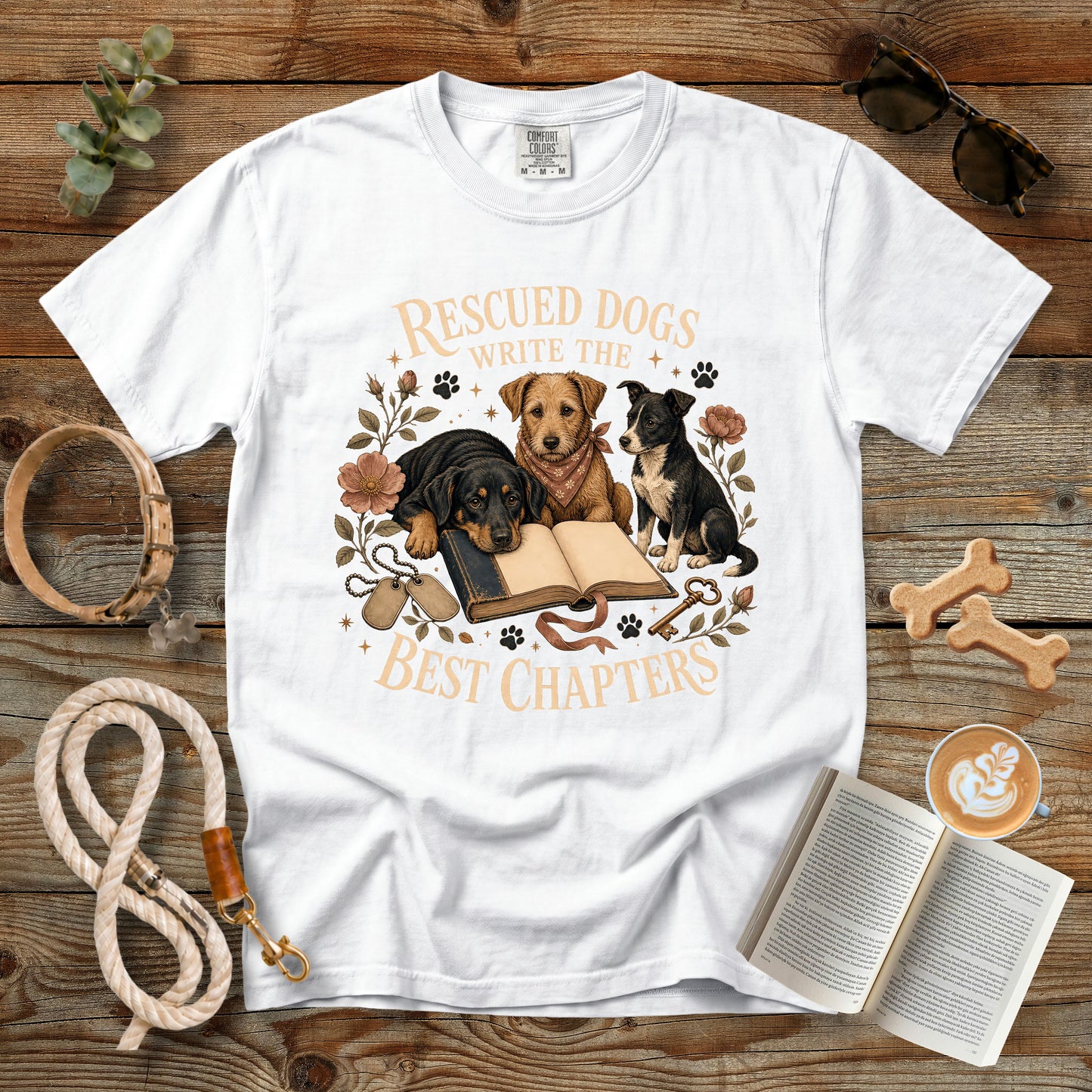 Rescued Dogs Write the Best Chapters T-Shirt | Dog Mom Tee Comfort Colors 1717