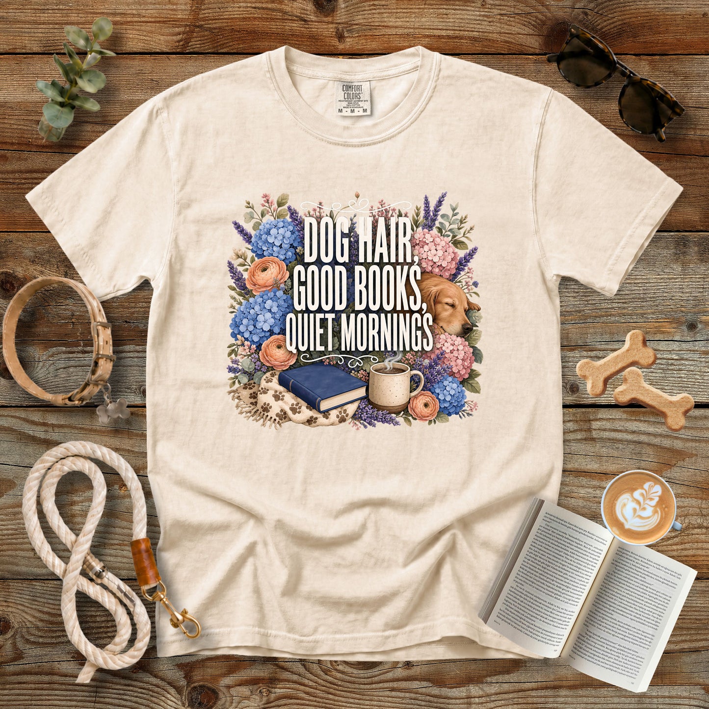 Dog Hair, Good Books, Quiet Mornings T-Shirt | Dog Mom Tee Comfort Colors 1717