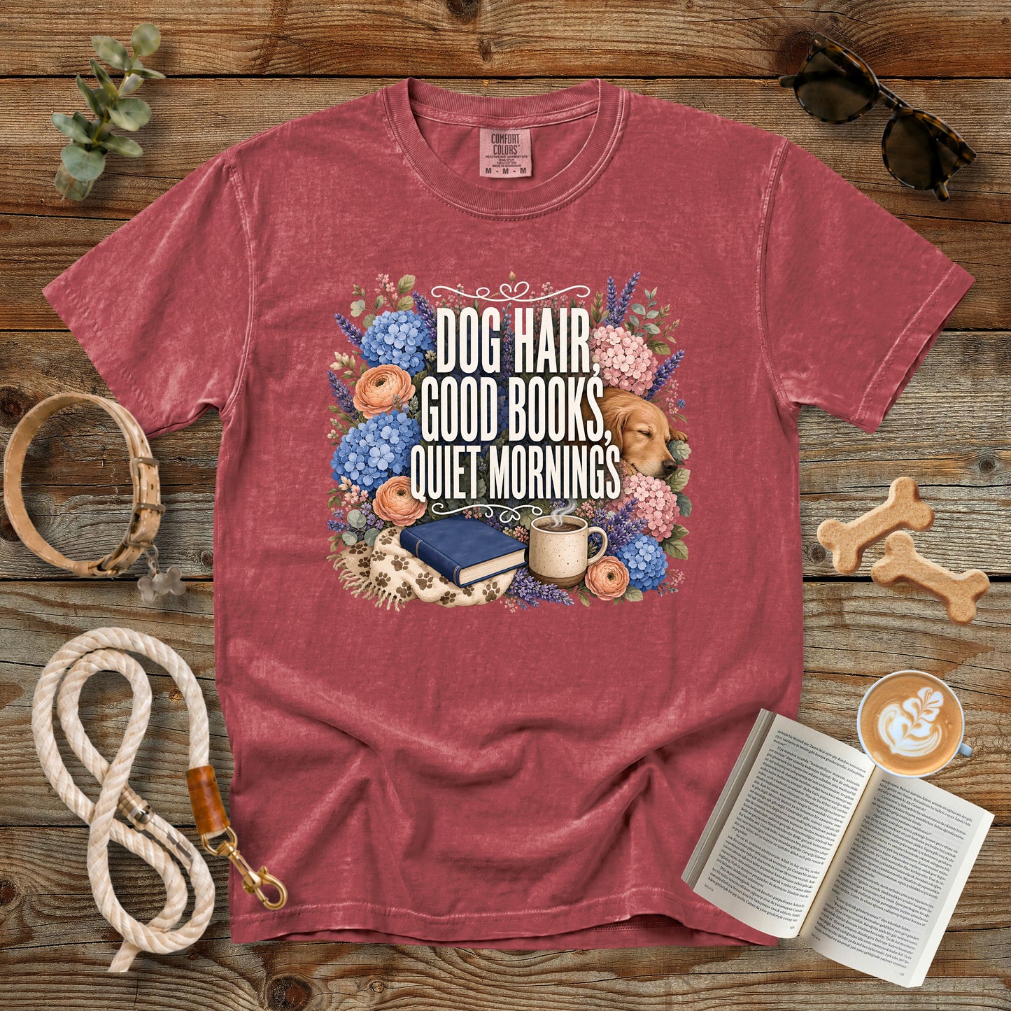 Dog Hair, Good Books, Quiet Mornings T-Shirt | Dog Mom Tee Comfort Colors 1717