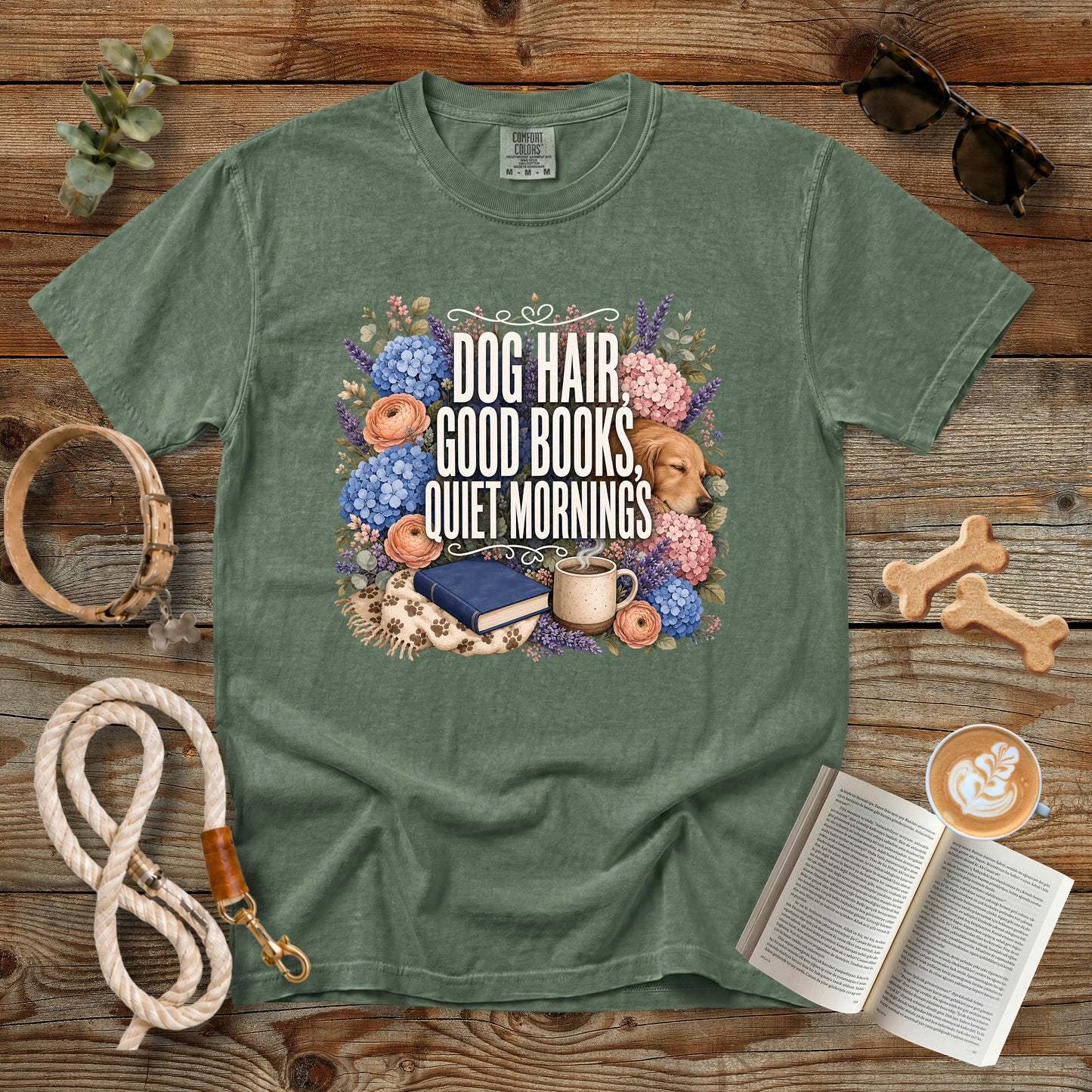 Dog Hair, Good Books, Quiet Mornings T-Shirt | Dog Mom Tee Comfort Colors 1717