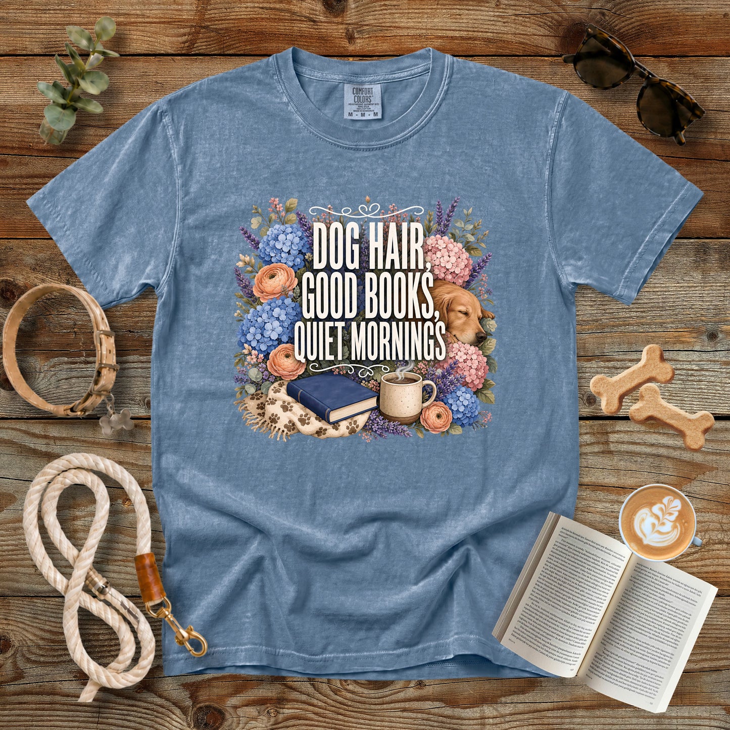 Dog Hair, Good Books, Quiet Mornings T-Shirt | Dog Mom Tee Comfort Colors 1717