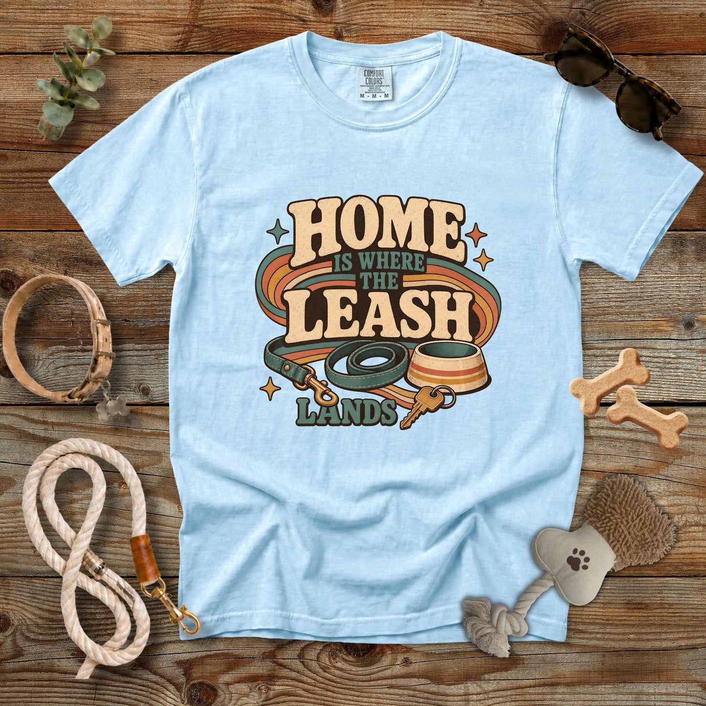Home Is Where the Leash Lands T-Shirt | Dog Mom Tee Comfort Colors 1717