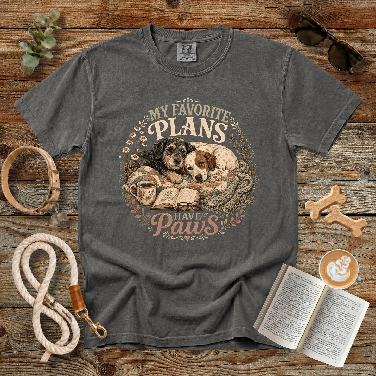 My Favorite Plans Have Paws T-Shirt | Dog Mom Comfort Colors 1717