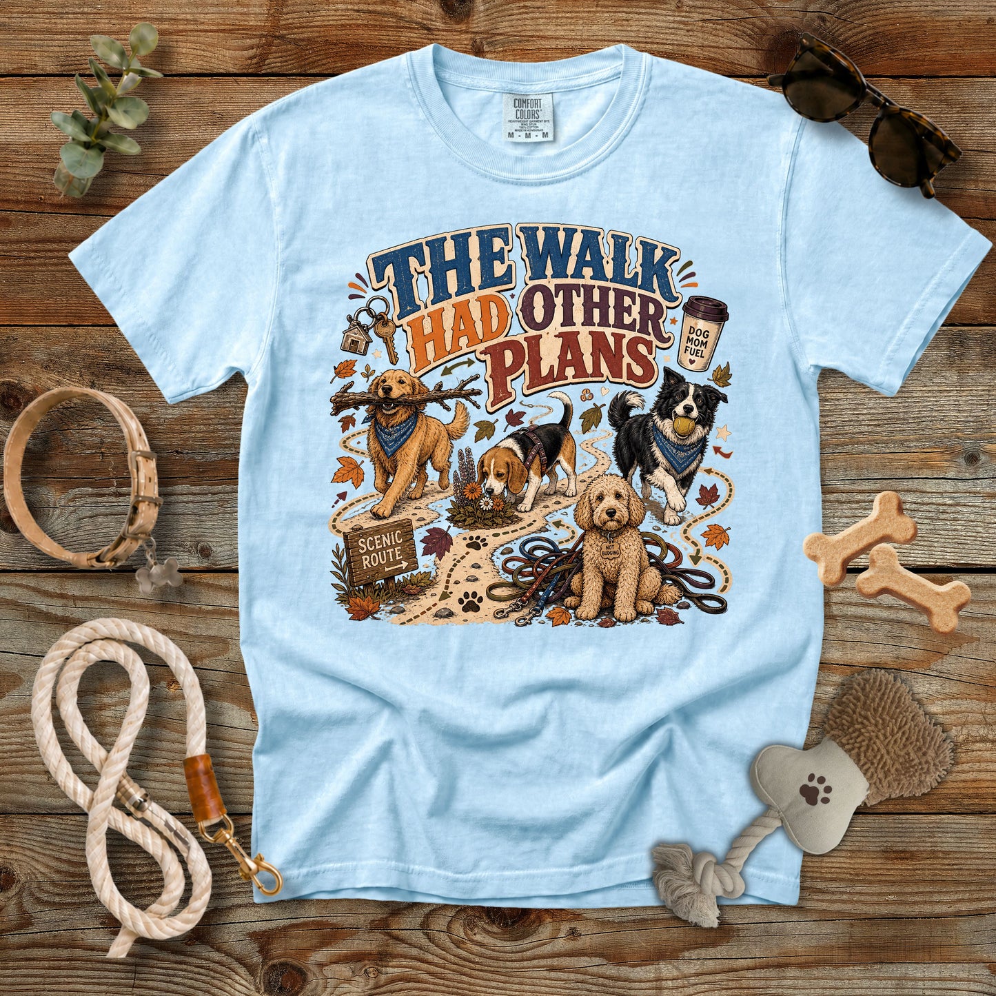 The Walk Had Other Plans T-Shirt | Dog Mom Comfort Colors 1717