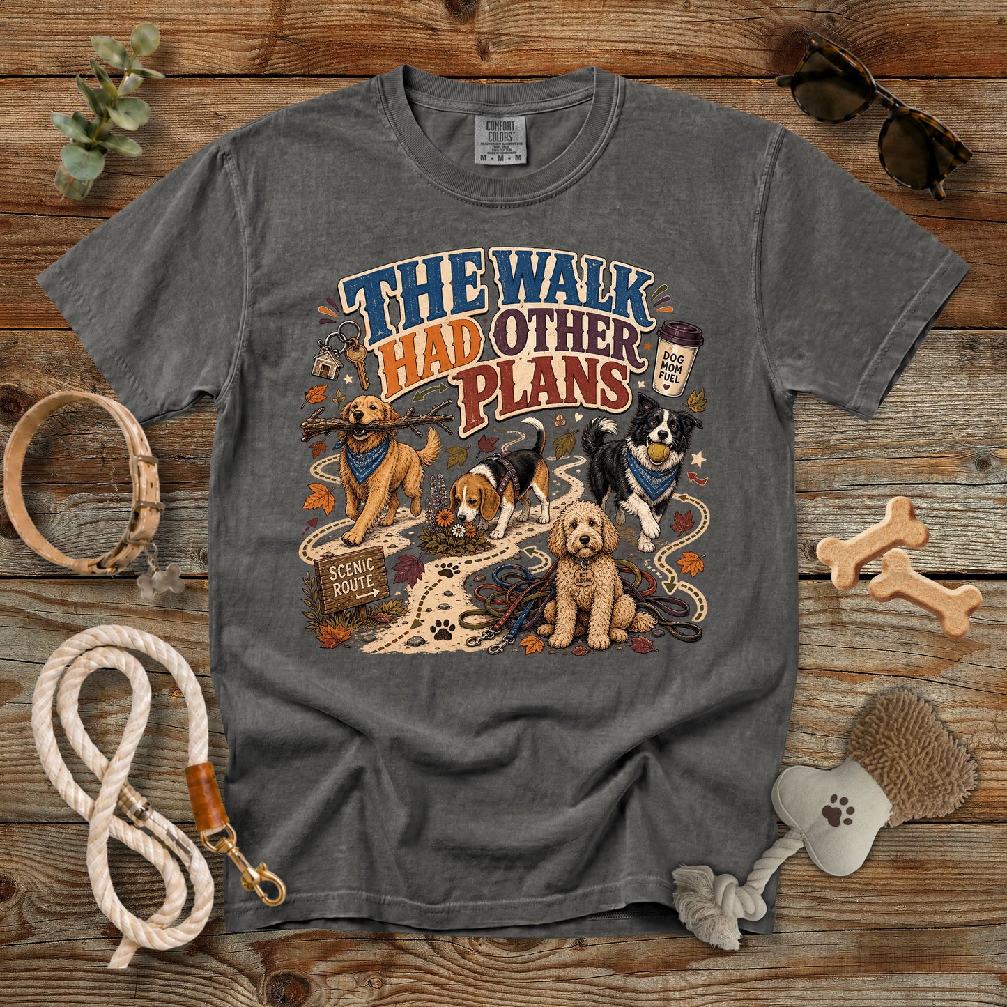 The Walk Had Other Plans T-Shirt | Dog Mom Comfort Colors 1717
