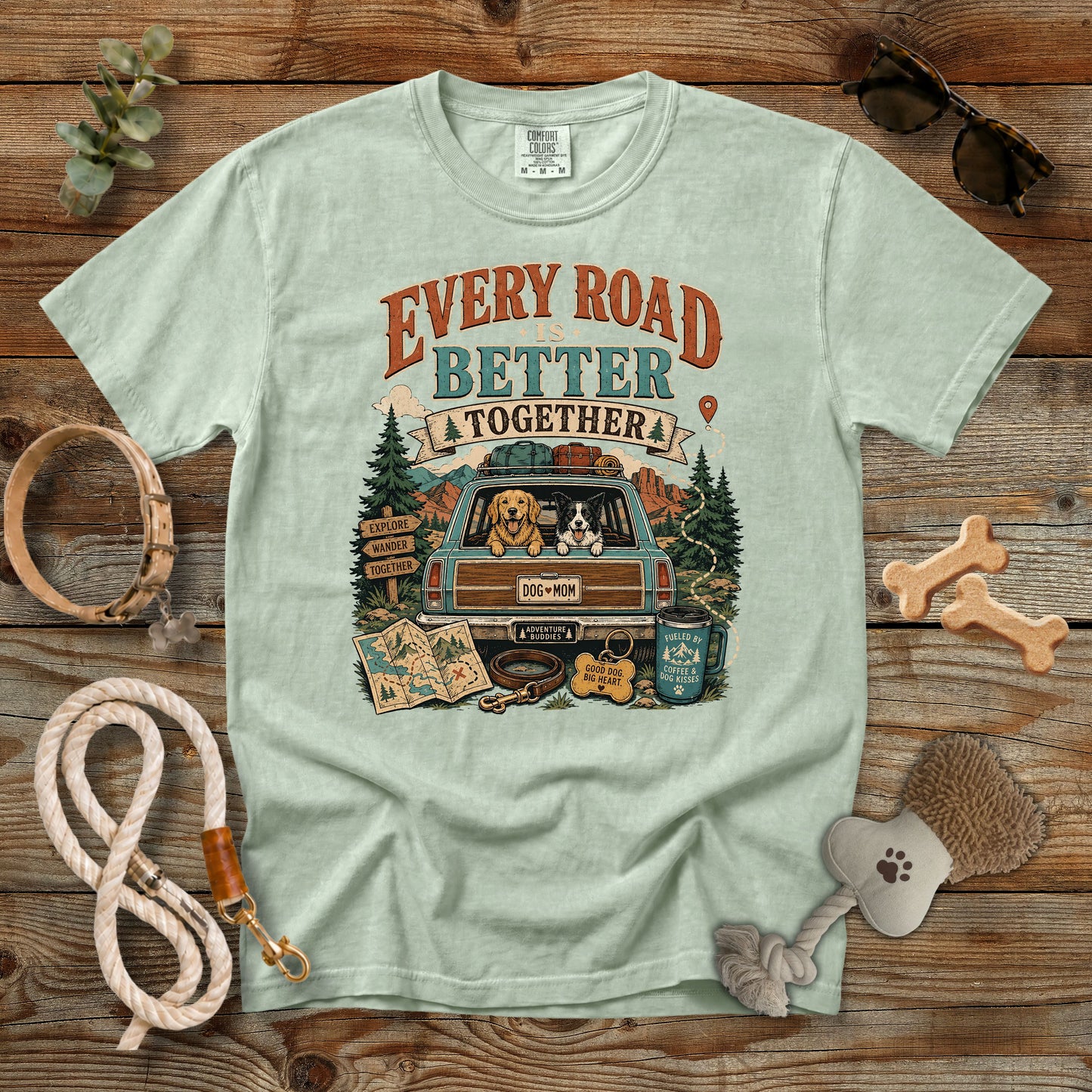 Every Road Is Better Together T-Shirt | Dog Mom Comfort Colors 1717
