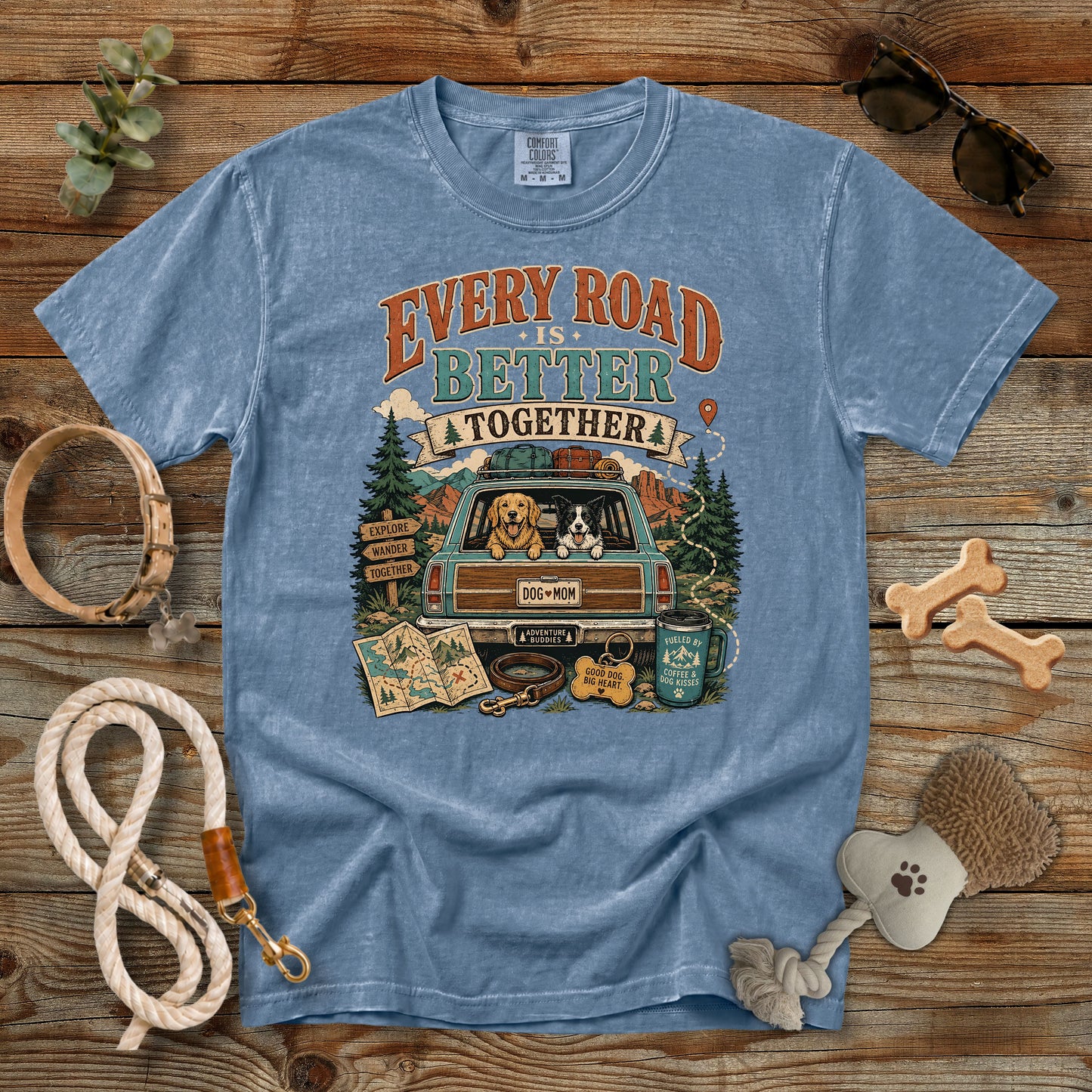 Every Road Is Better Together T-Shirt | Dog Mom Comfort Colors 1717