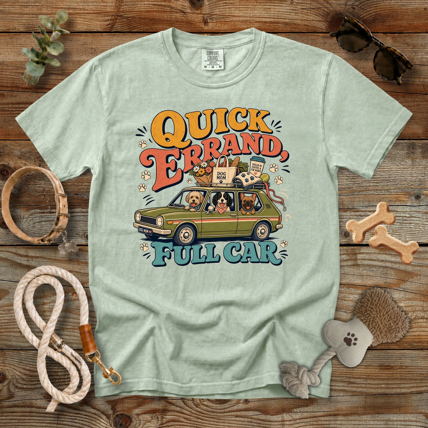 Quick Errand Full Car T-Shirt | Dog Mom Comfort Colors 1717