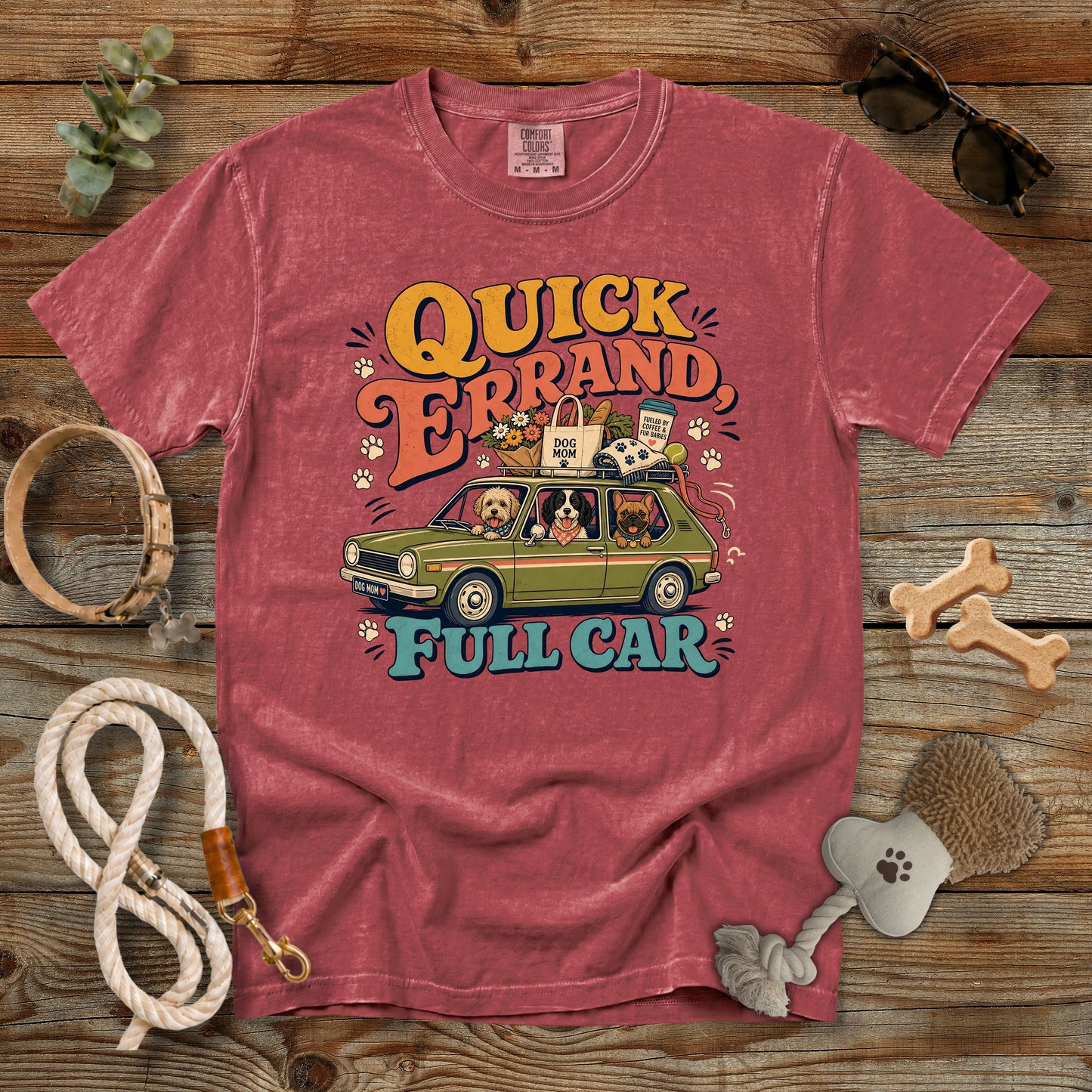 Quick Errand Full Car T-Shirt | Dog Mom Comfort Colors 1717