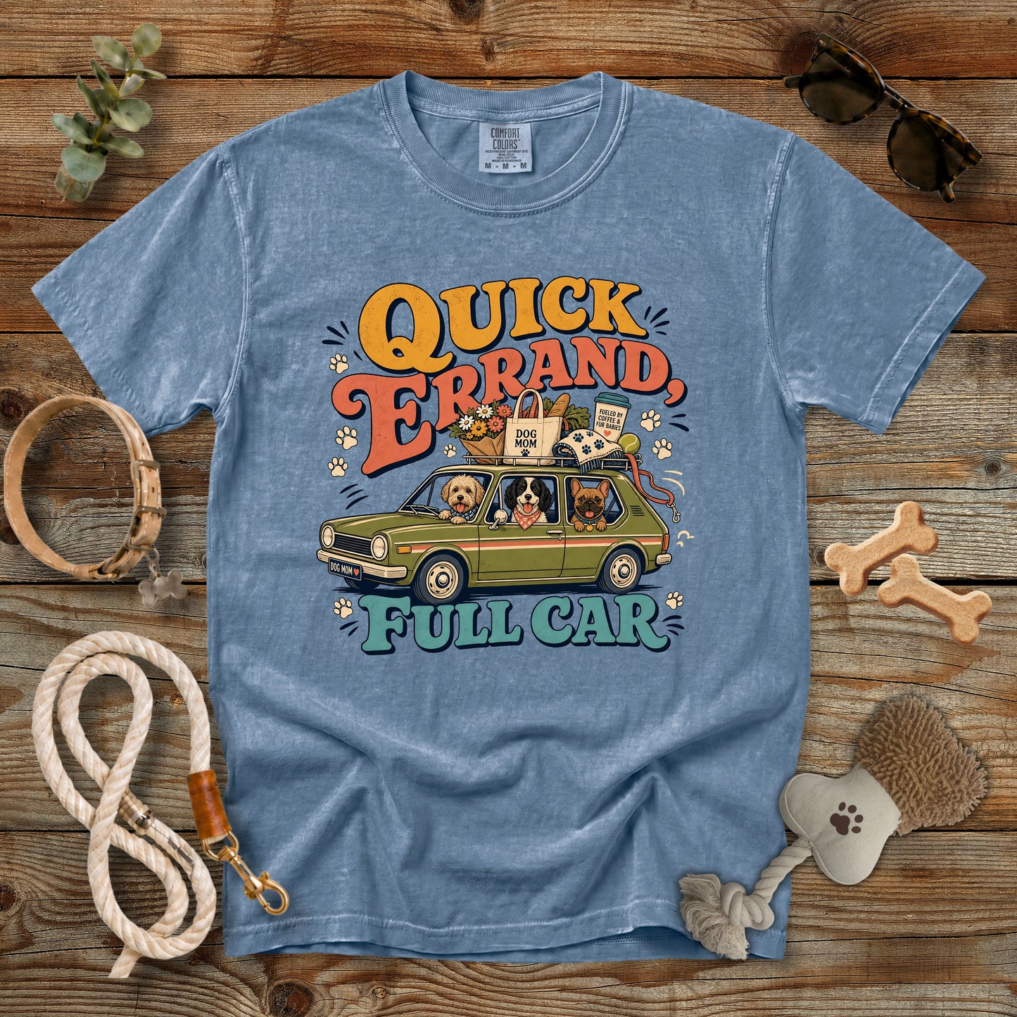 Quick Errand Full Car T-Shirt | Dog Mom Comfort Colors 1717