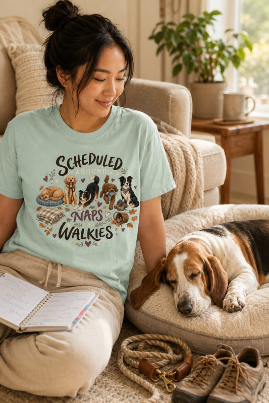 Scheduled Around Naps and Walkies T-Shirt | Dog Mom Tee Comfort Colors 1717