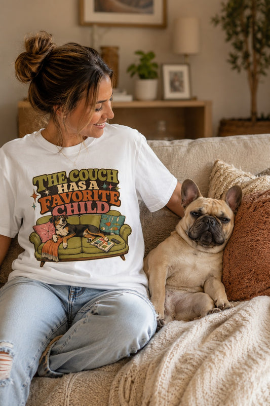 The Couch Has a Favorite Child T-Shirt | Dog Mom Tee Comfort Colors 1717