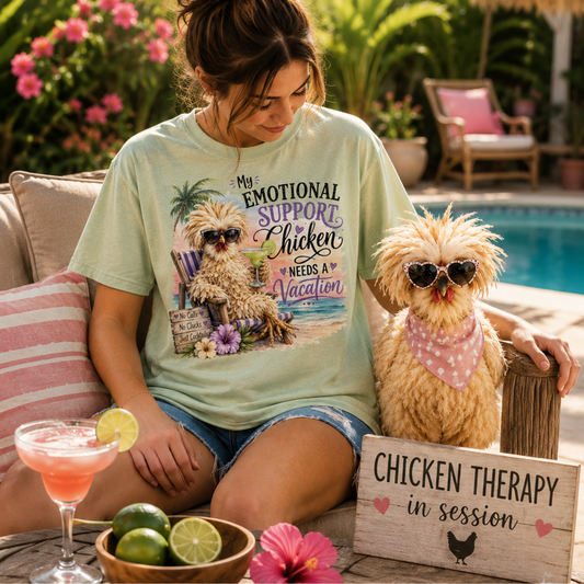 My Emotional Support Chicken Needs a Vacation T-Shirt | Comfort Colors® 1717